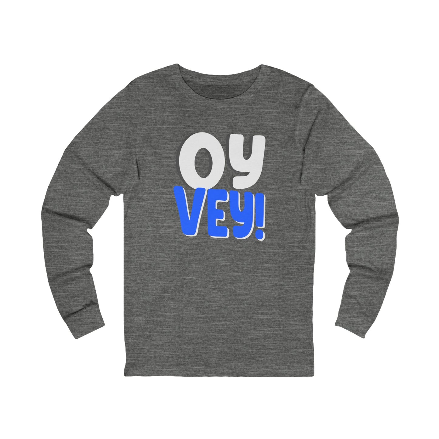 "OY VEY" Unisex Jersey Long Sleeve Tee
