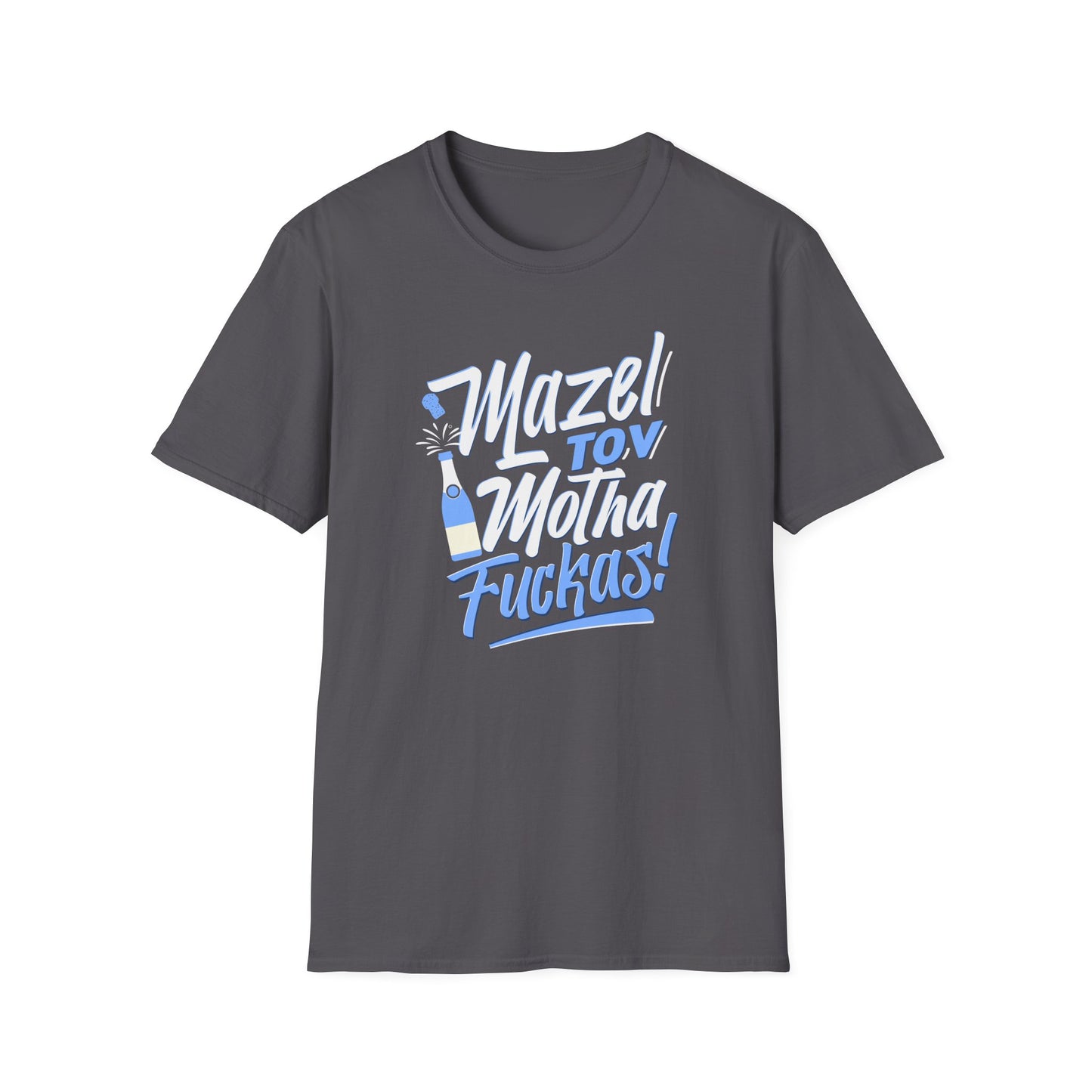 "Mazel Tov Motha Fuckas" Unisex Softstyle T-Shirt