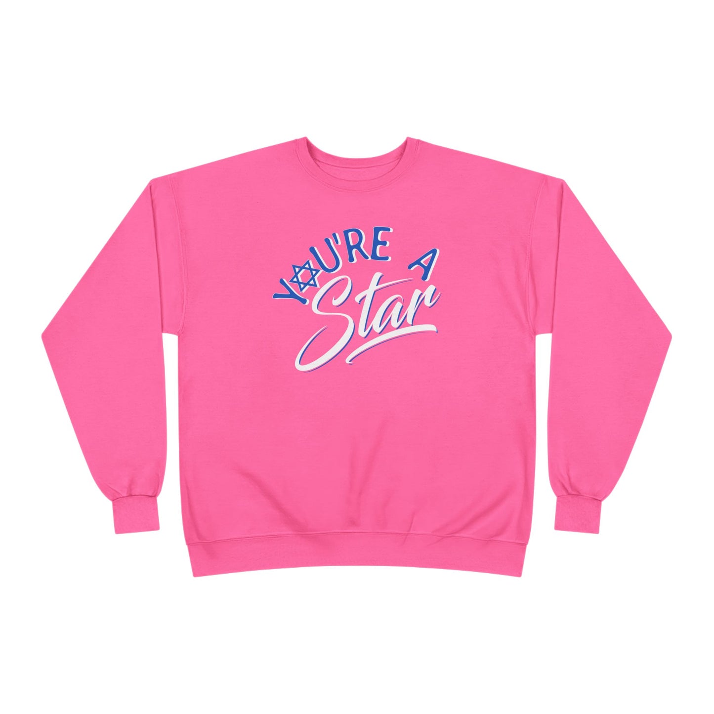 "YOU'RE A STAR" Unisex EcoSmart® Crewneck Sweatshirt