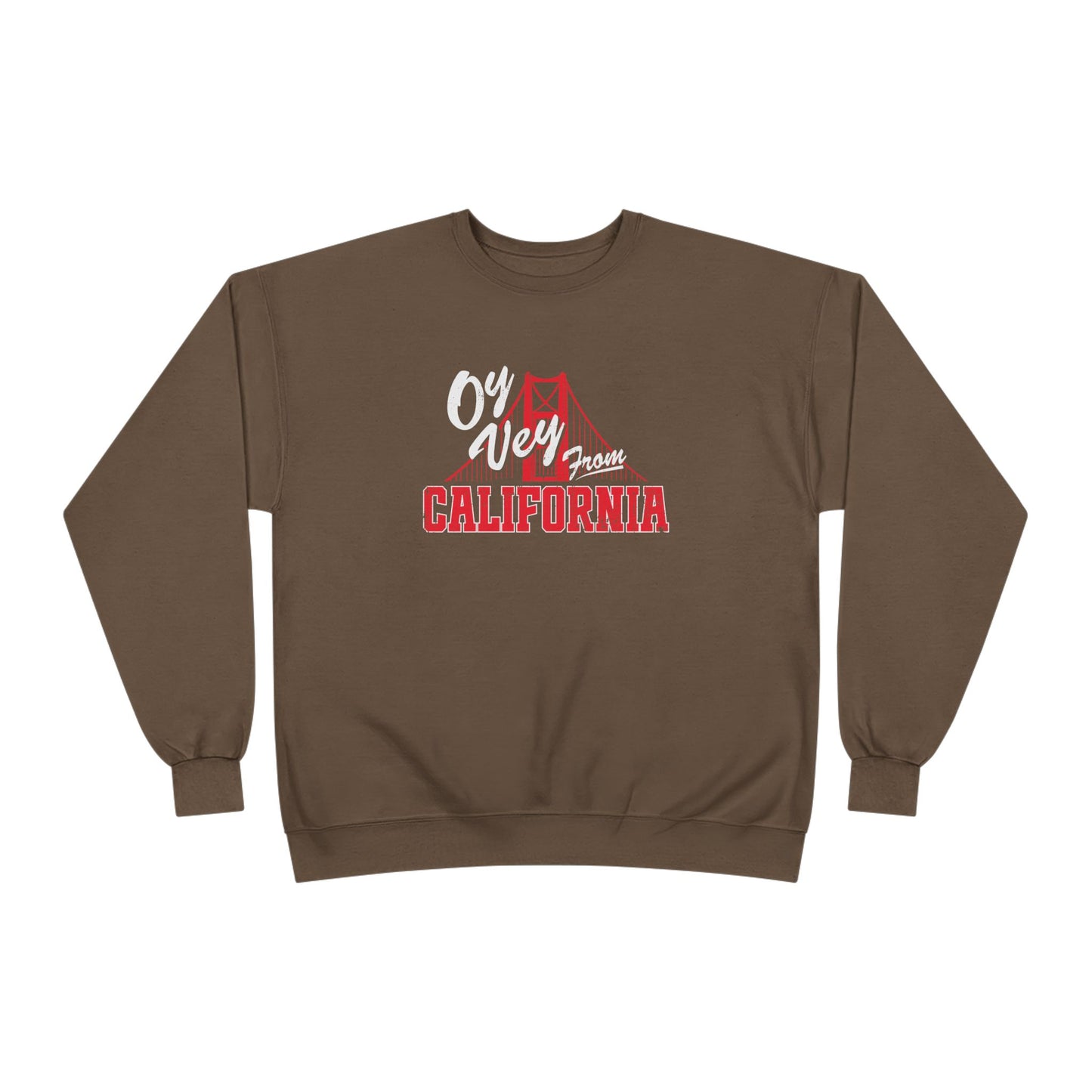 "OY VEY FROM CALIFORNIA" Unisex EcoSmart® Crewneck Sweatshirt