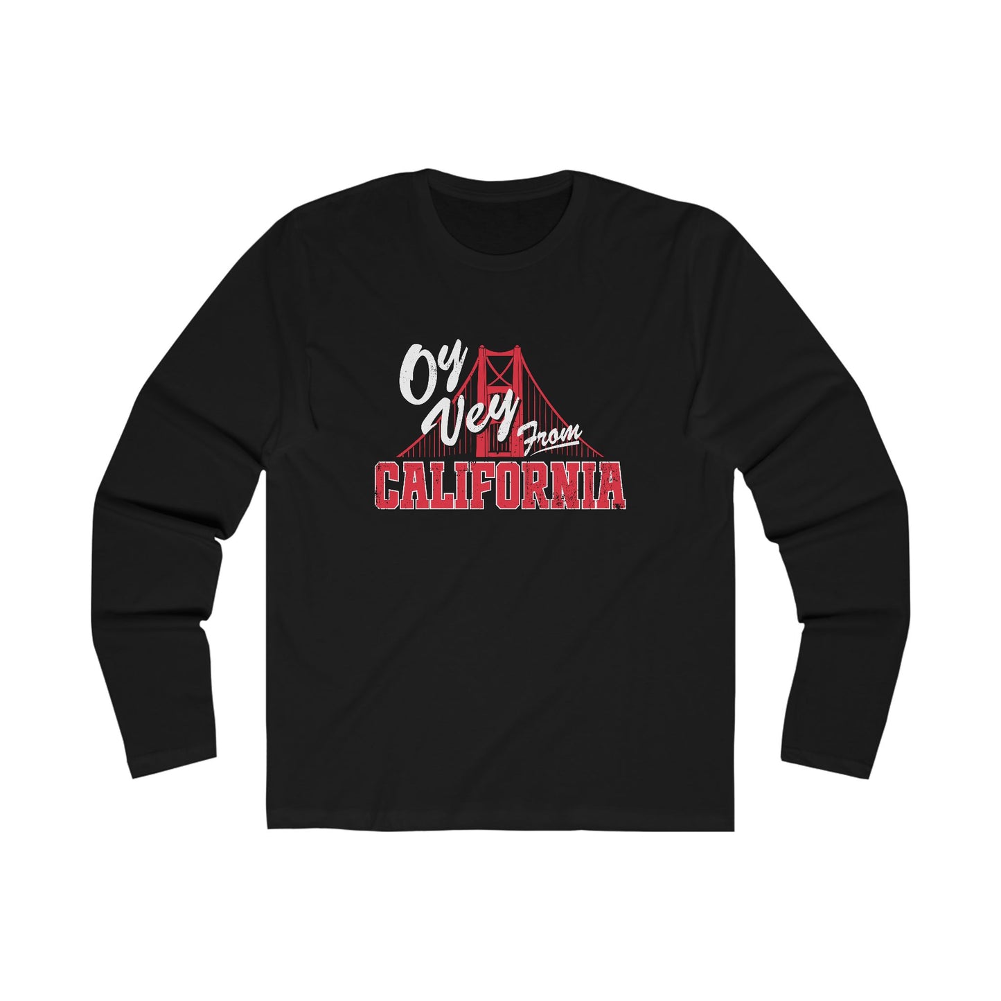 "OY VEY FROM CALIFORNIA" Men's Long Sleeve Crew Tee