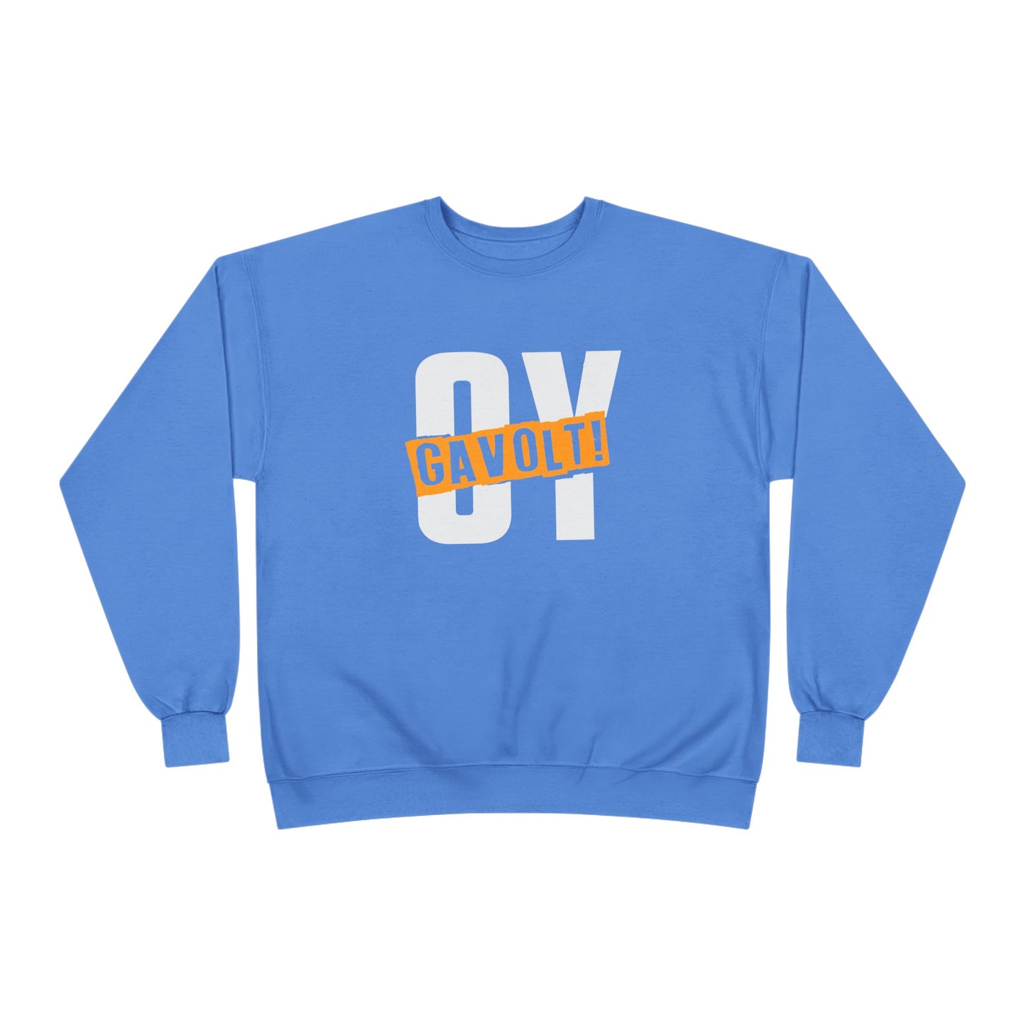 "OY GAVOLT" Unisex EcoSmart® Crewneck Sweatshirt