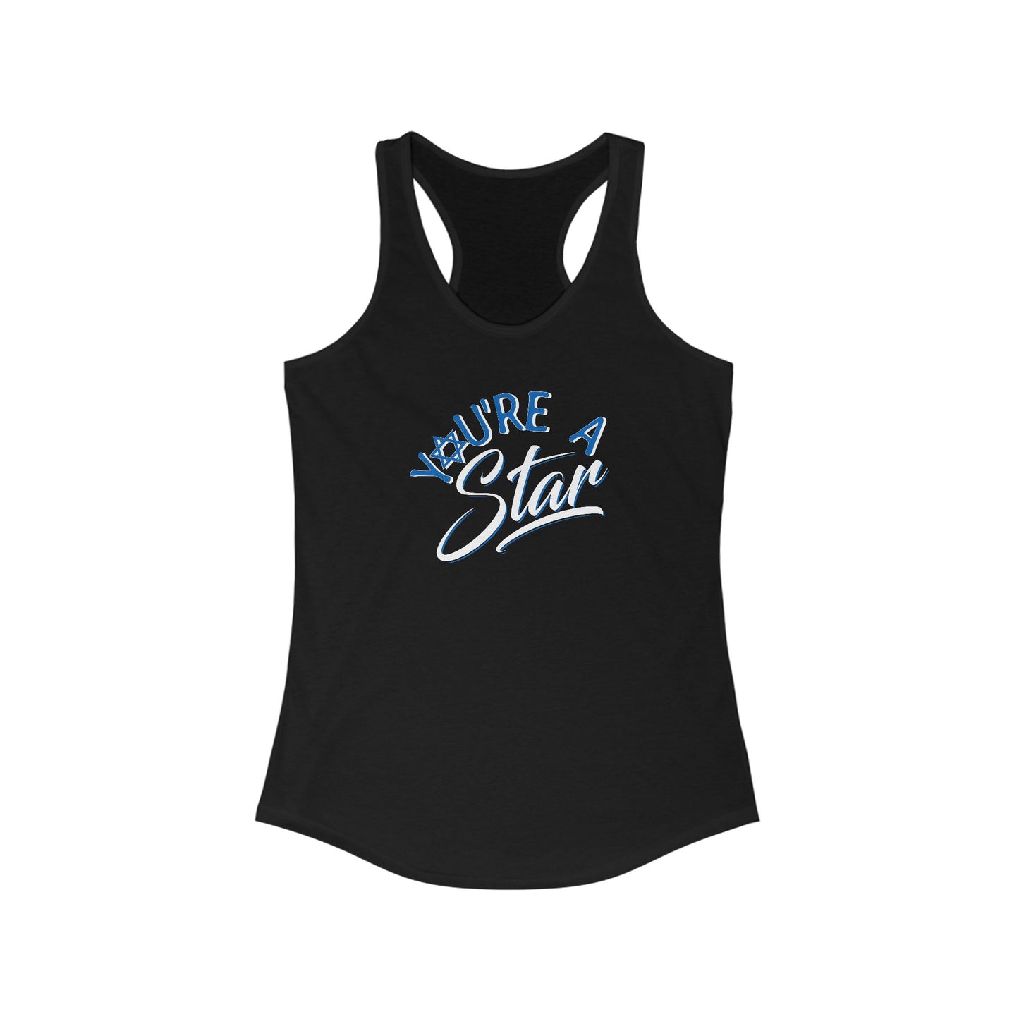 "YOU'RE A STAR" Women's Ideal Racerback Tank