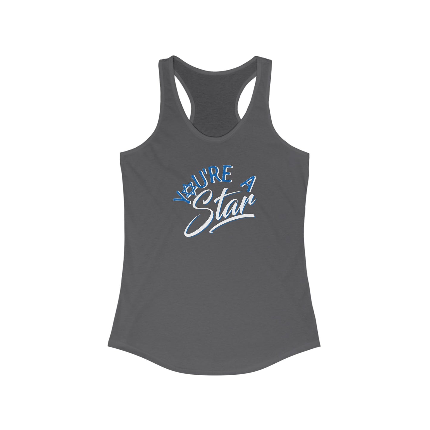 "YOU'RE A STAR" Women's Ideal Racerback Tank