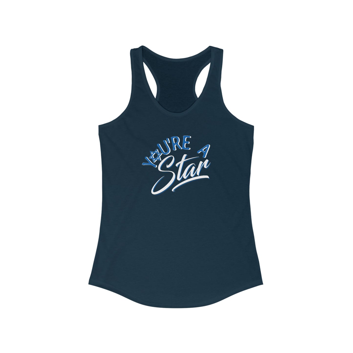 "YOU'RE A STAR" Women's Ideal Racerback Tank