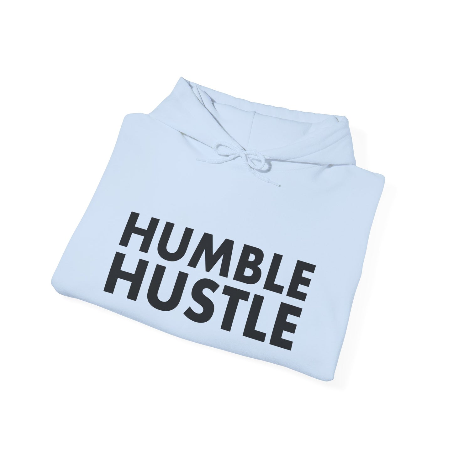 Humble Hustle Hoodie Pullover — Motivational Graphic Sweatshirt for Go-Getters