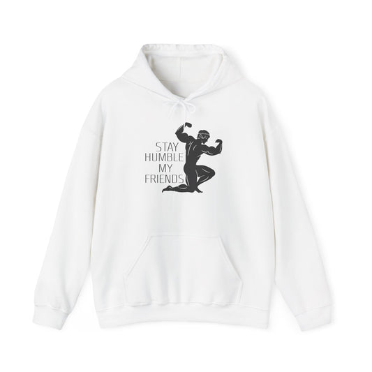 Hercules Stay Humble My Friends Hoodie Pullover