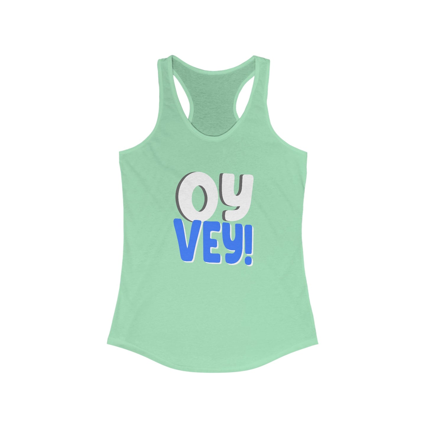 "OY VEY" Women's Ideal Racerback Tank