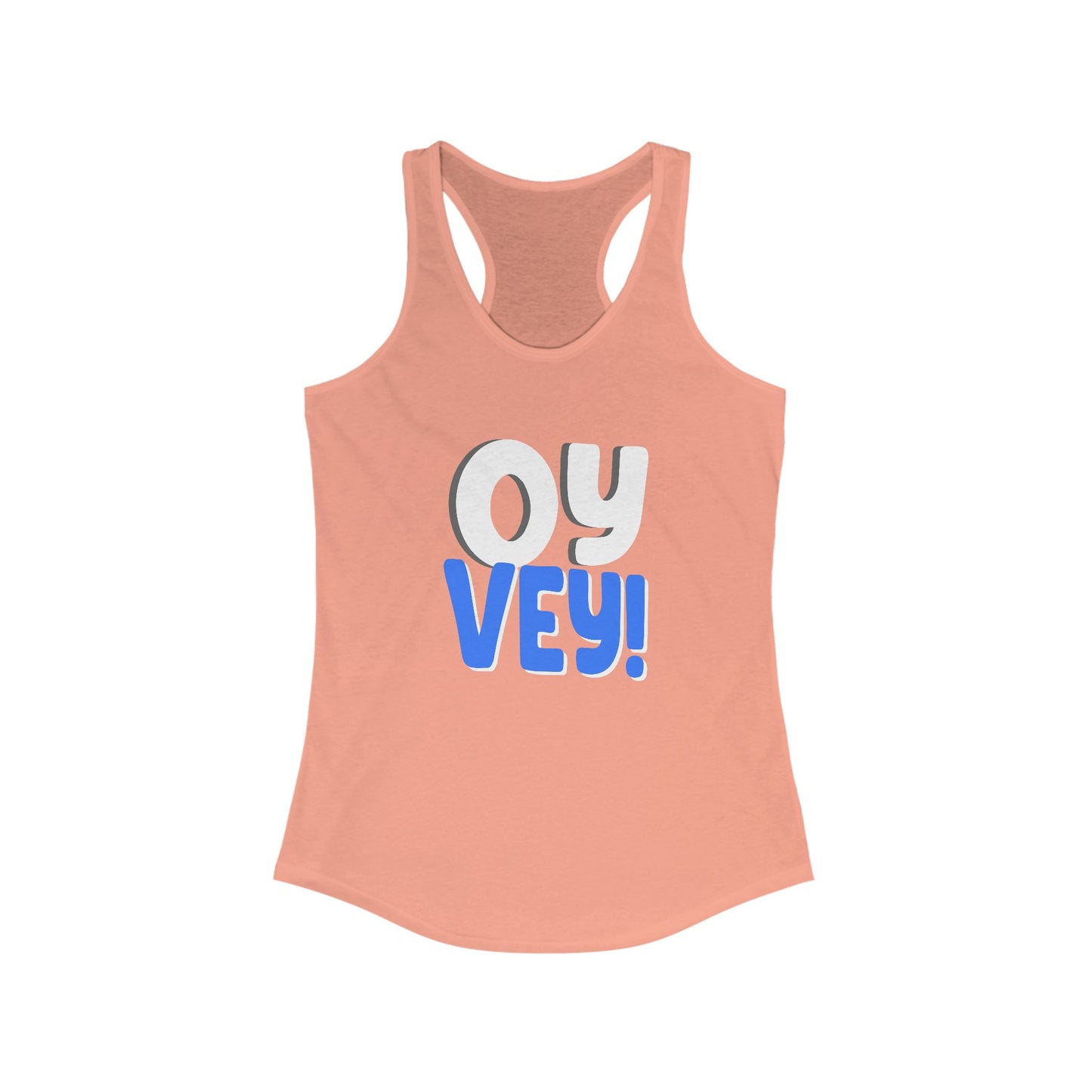 "OY VEY" Women's Ideal Racerback Tank