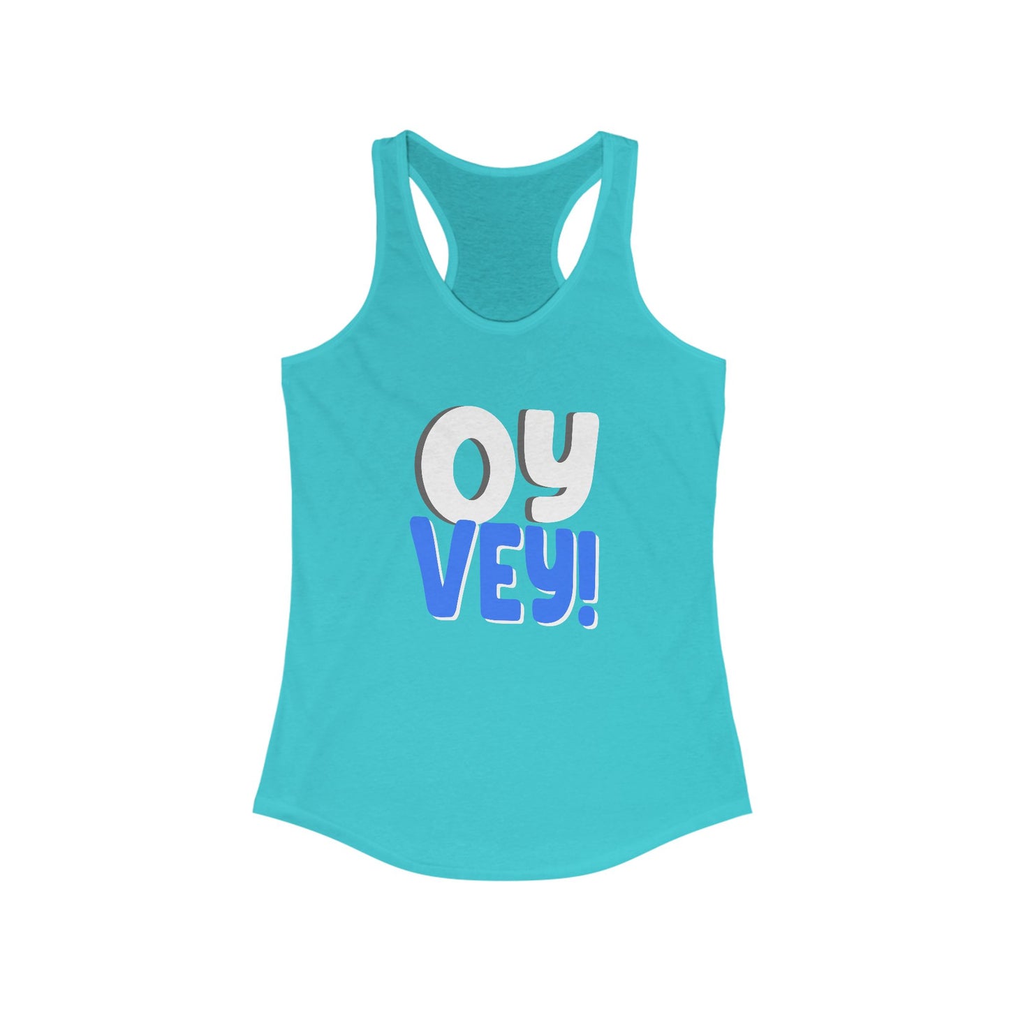 "OY VEY" Women's Ideal Racerback Tank