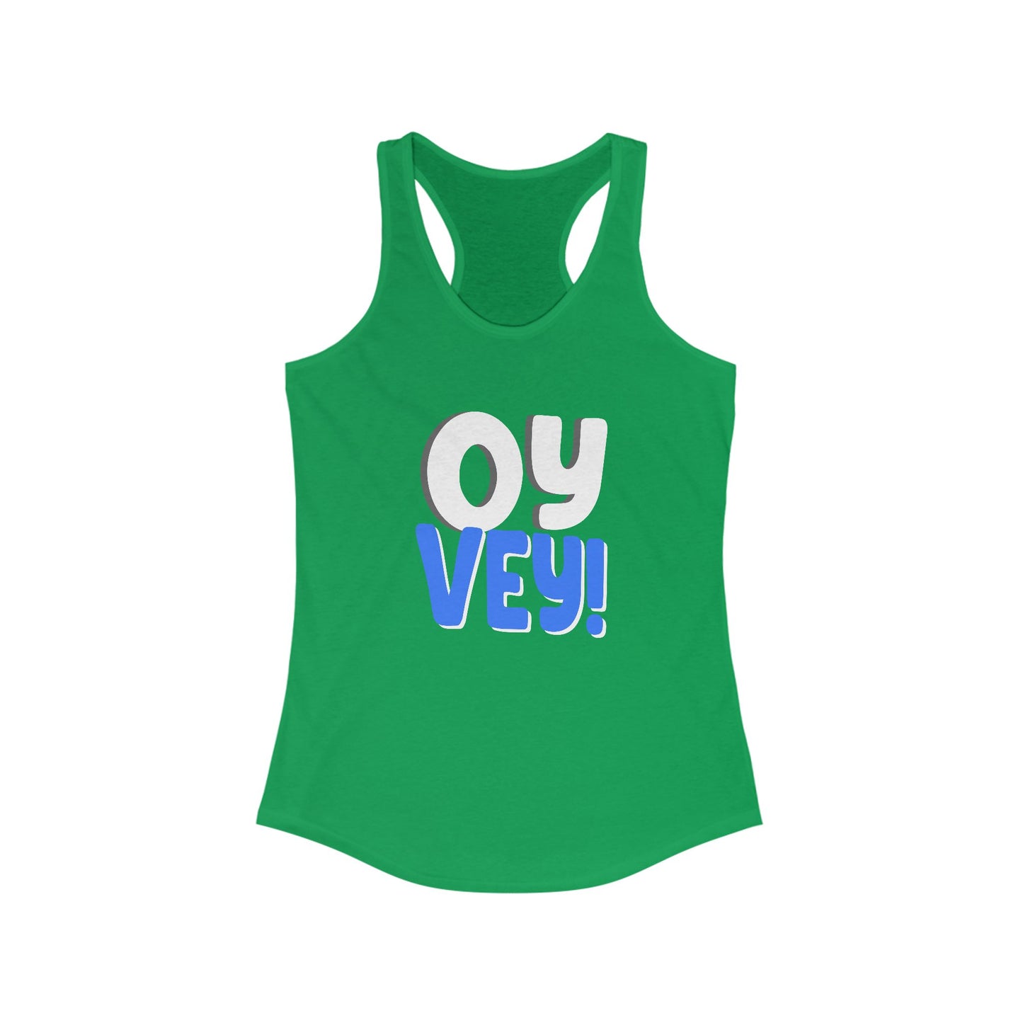 "OY VEY" Women's Ideal Racerback Tank