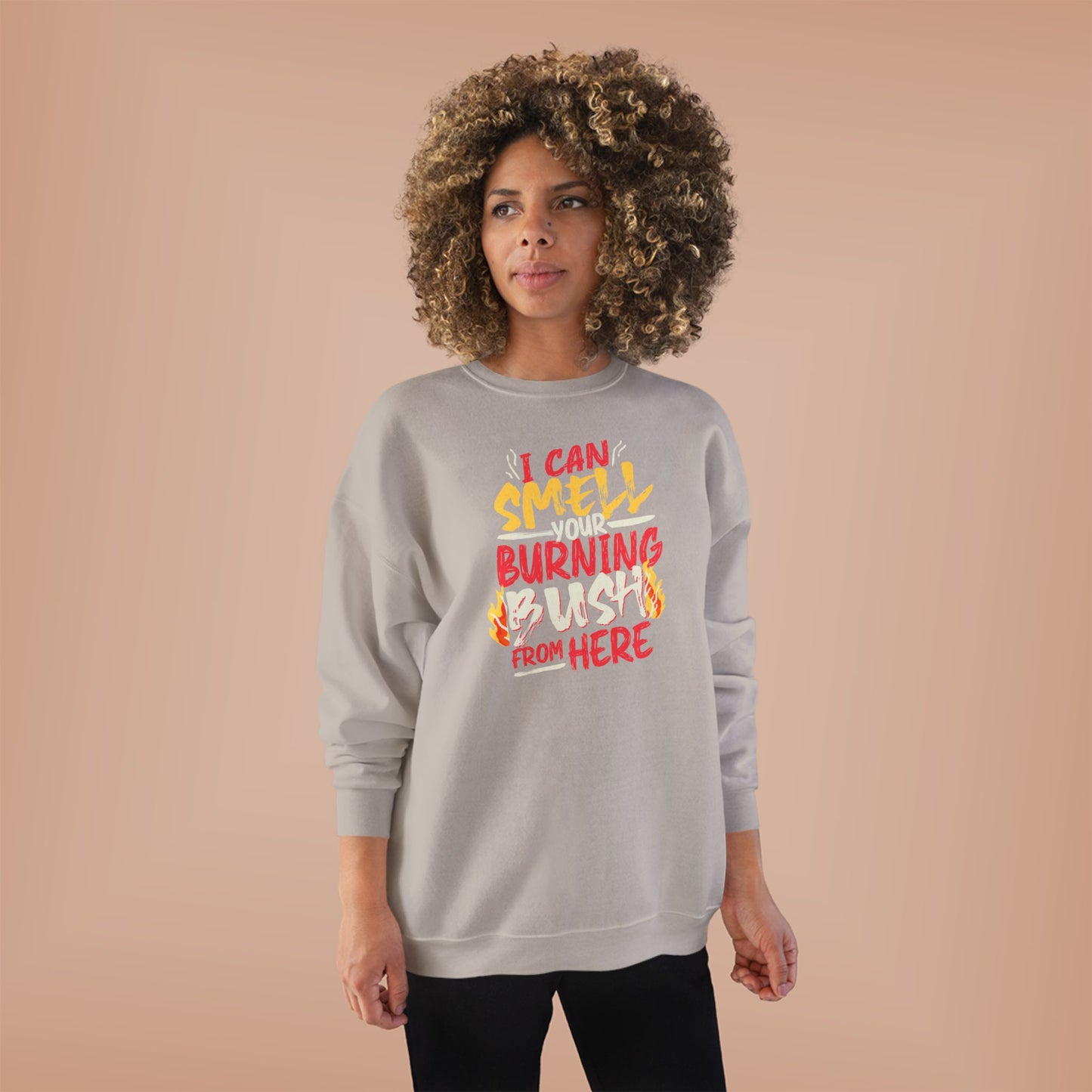 "I Can Smell Your Burning Bush" Unisex EcoSmart® Crewneck Sweatshirt