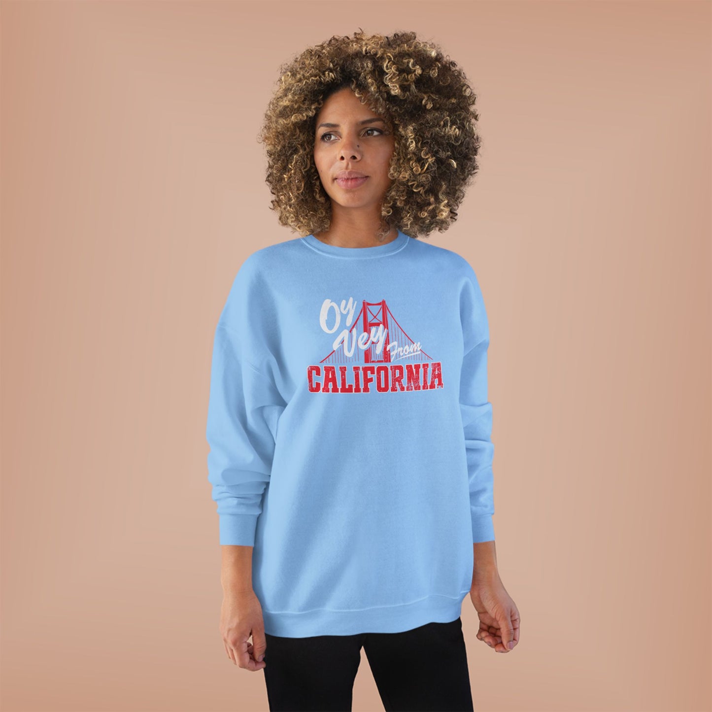 "OY VEY FROM CALIFORNIA" Unisex EcoSmart® Crewneck Sweatshirt