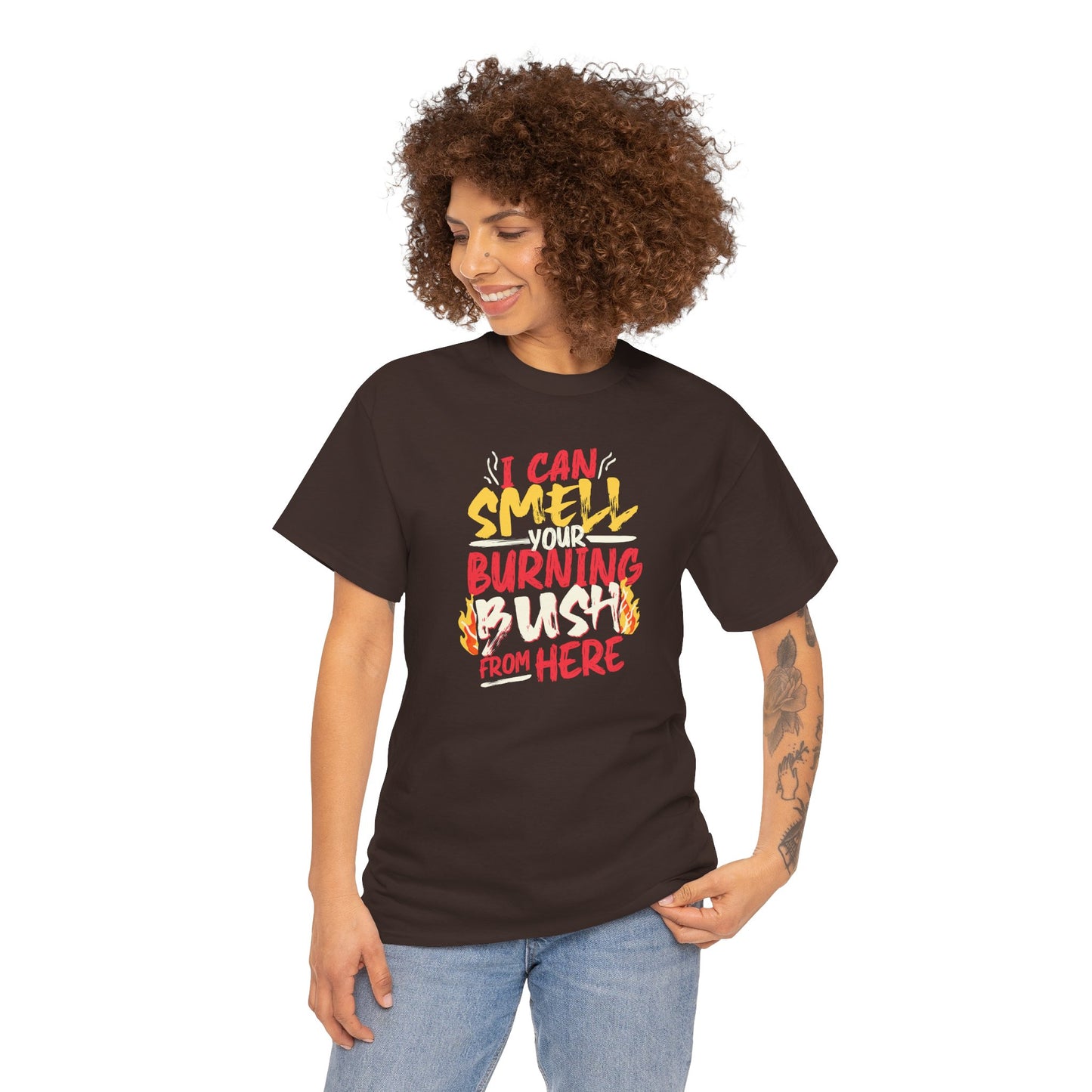 "I Can Smell Your Burning Bush" Unisex Heavy Cotton Tee