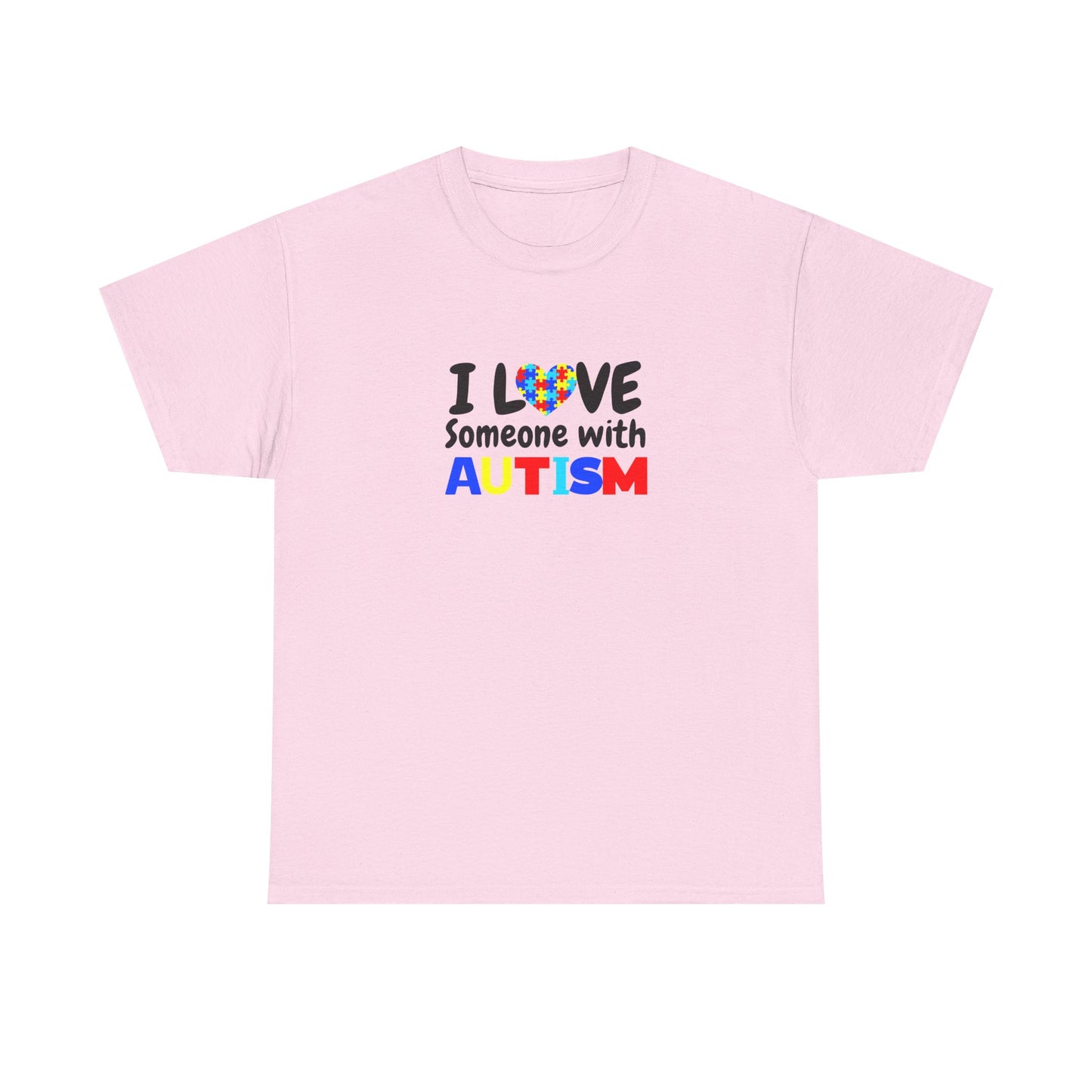 "I Love Someone With Autism" Autism Awareness T-Shirt