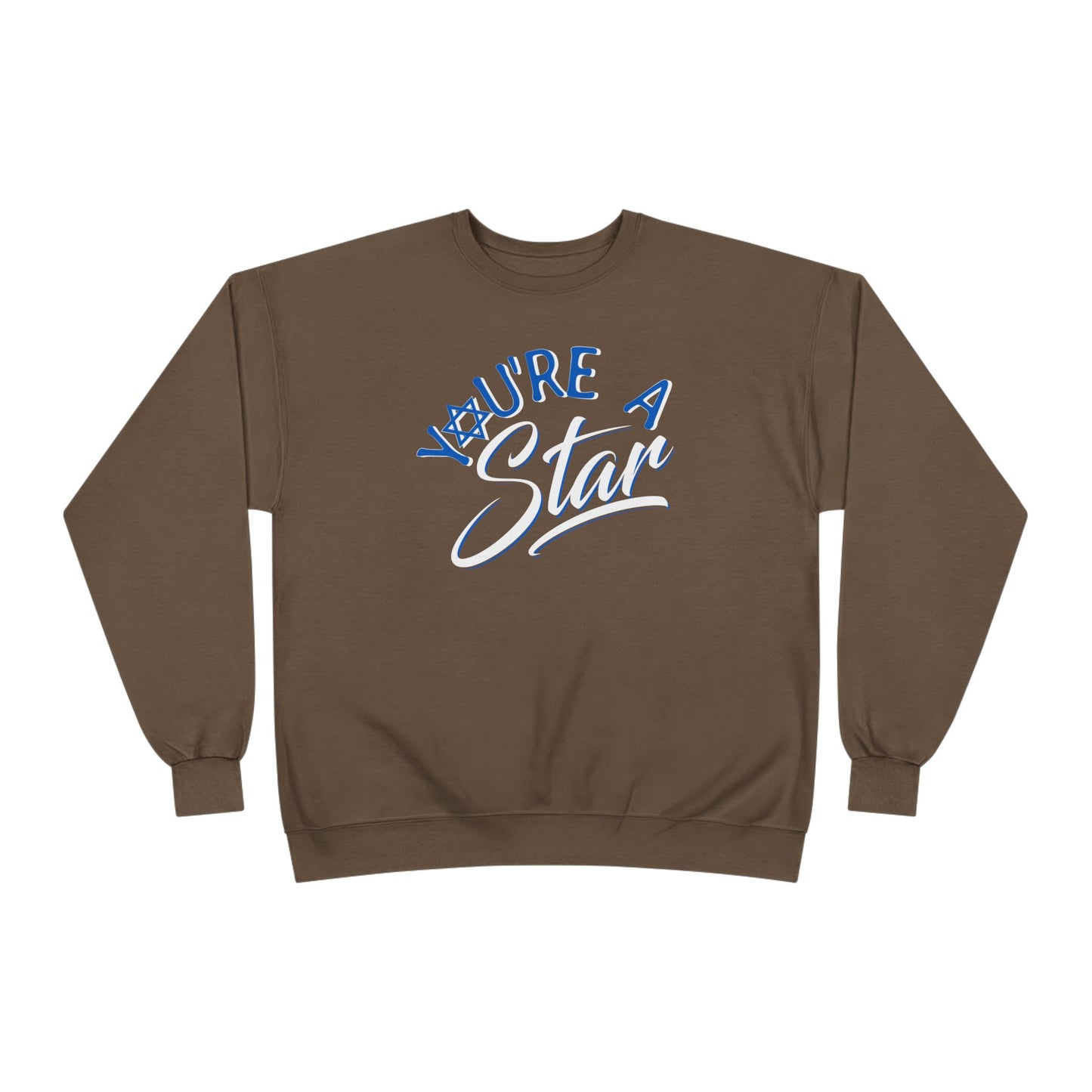 "YOU'RE A STAR" Unisex EcoSmart® Crewneck Sweatshirt