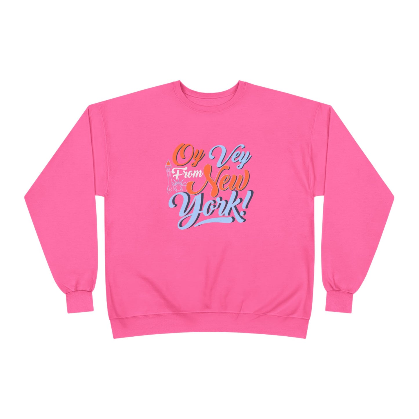 "OY VEY FROM NEW YORK" Unisex EcoSmart® Crewneck Sweatshirt