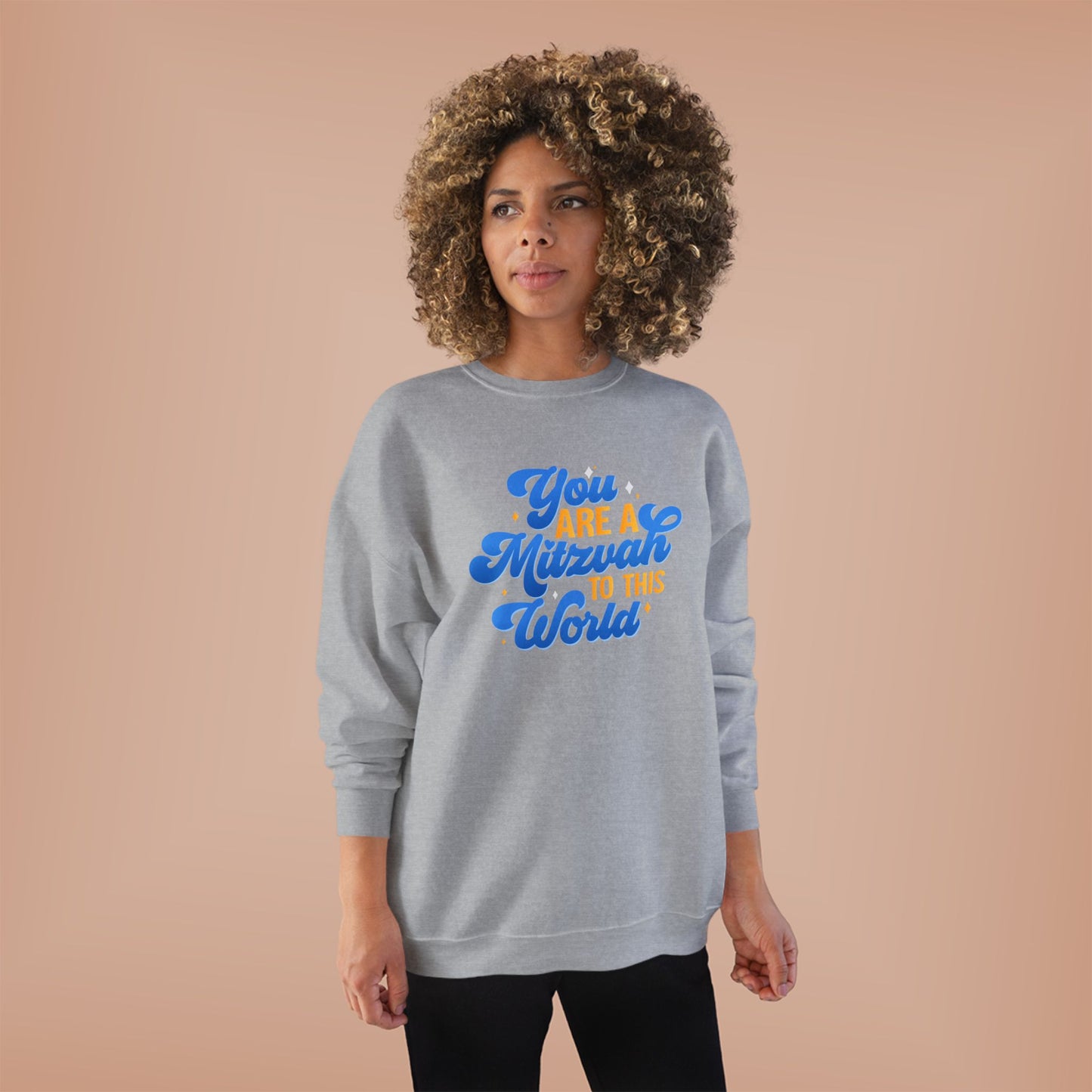 "YOU ARE A MITZVAH TO THIS WORLD" Unisex EcoSmart® Crewneck Sweatshirt