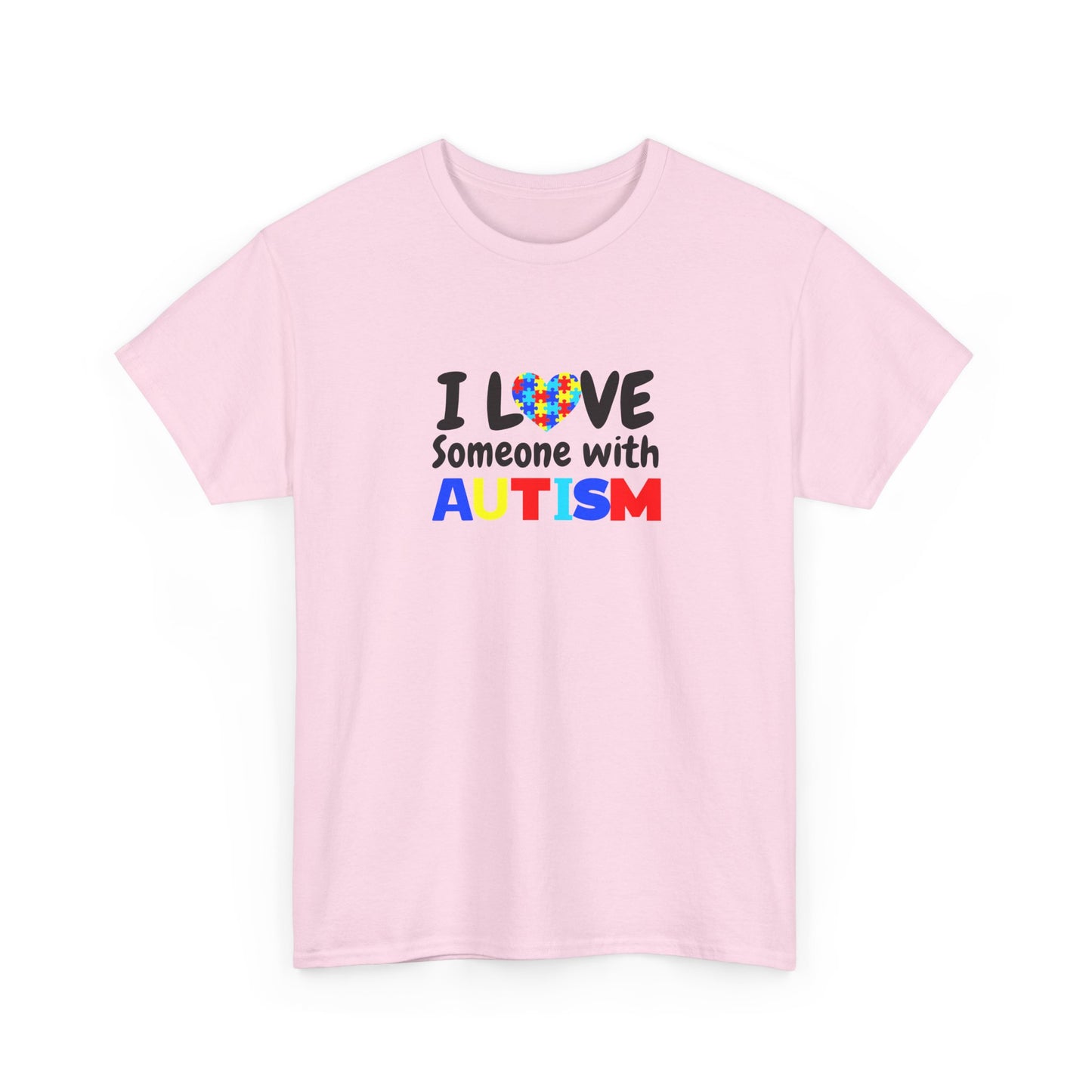 "I Love Someone With Autism" Autism Awareness T-Shirt