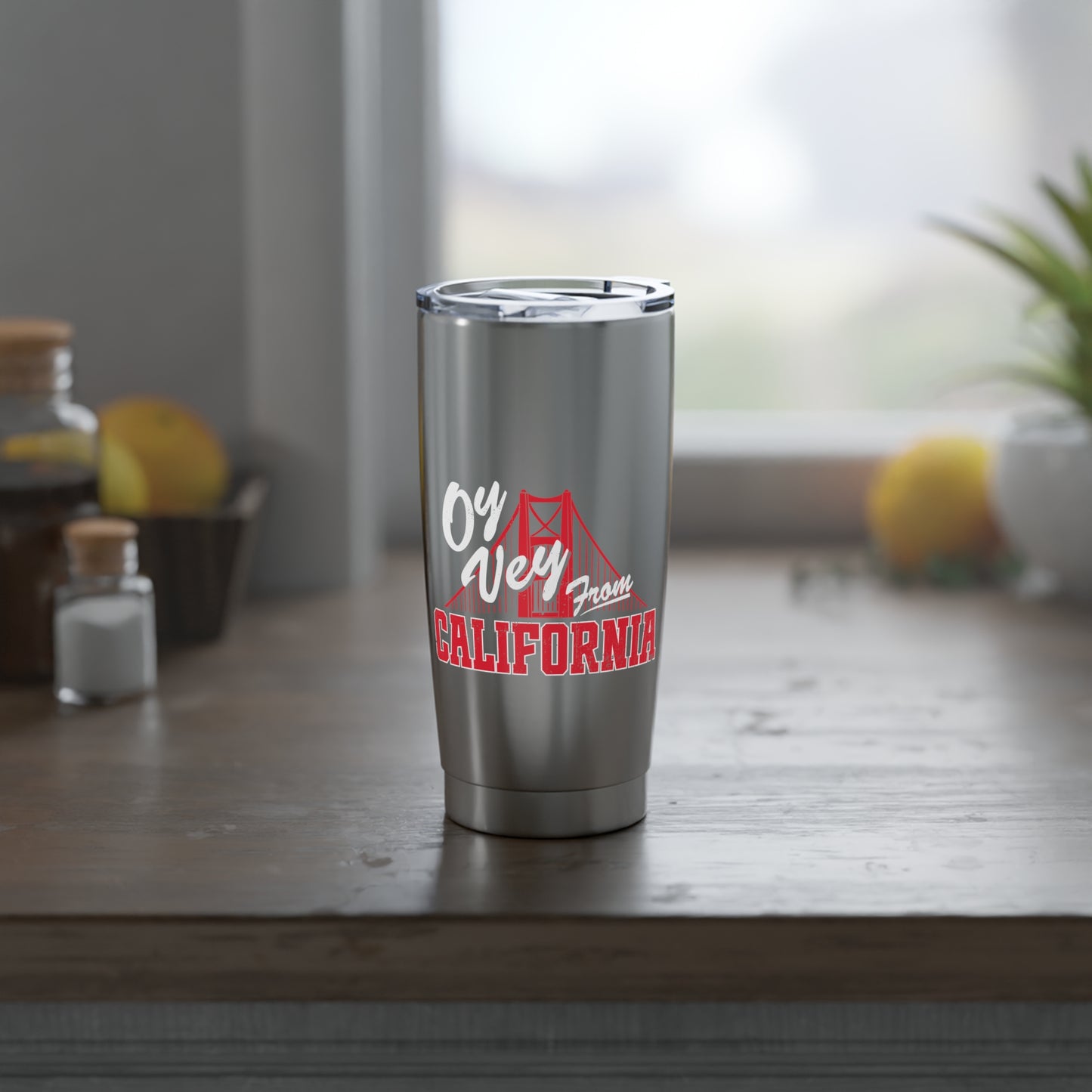 "OY VEY FROM CALIFORNIA" 20oz Tumbler