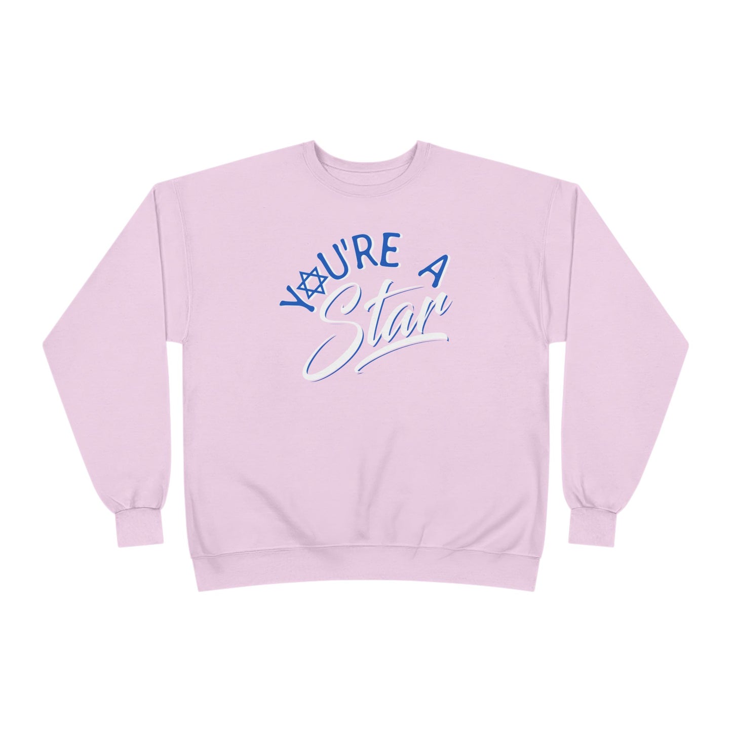 "YOU'RE A STAR" Unisex EcoSmart® Crewneck Sweatshirt