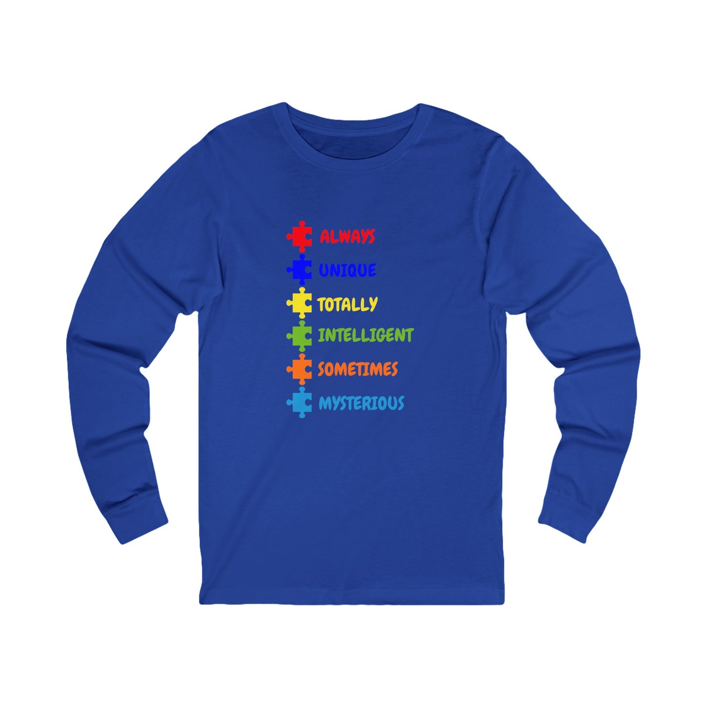 Autism Puzzle Piece Long Sleeve Tee - "Always, Unique, Totally, Intelligent, Sometimes, Mysterious"