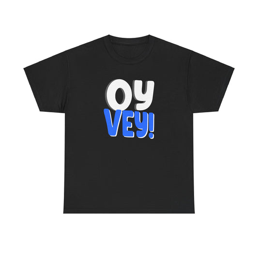 "OY VEY" Unisex Heavy Cotton Tee