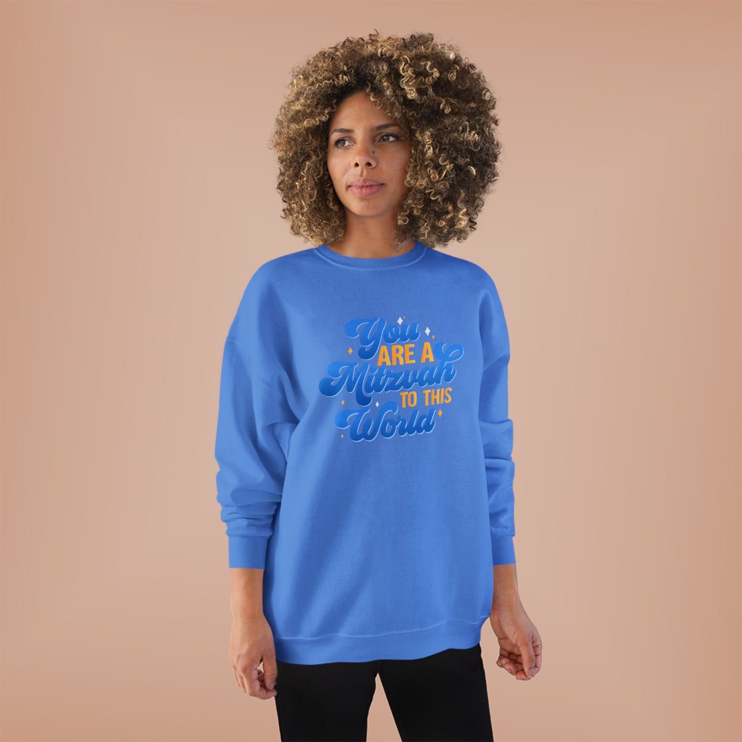 "YOU ARE A MITZVAH TO THIS WORLD" Unisex EcoSmart® Crewneck Sweatshirt