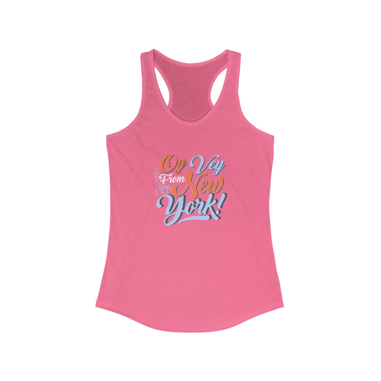 "OY VEY FROM NEW YORK" Women's Ideal Racerback Tank