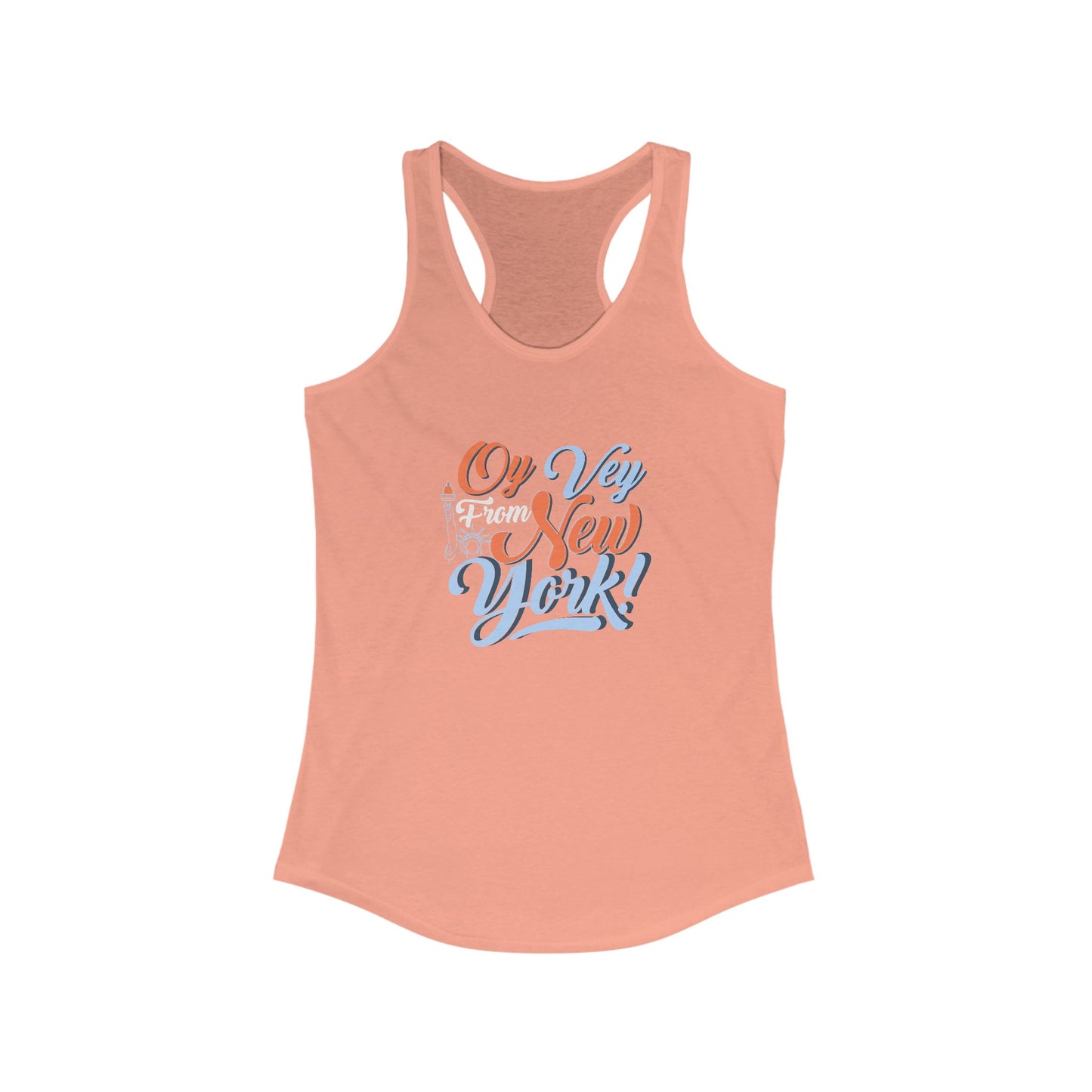 "OY VEY FROM NEW YORK" Women's Ideal Racerback Tank