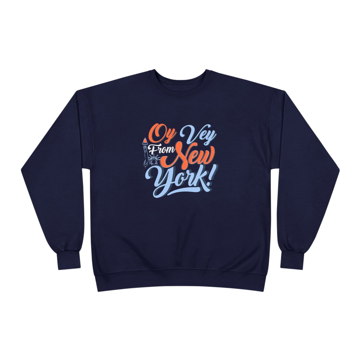 "OY VEY FROM NEW YORK" Unisex EcoSmart® Crewneck Sweatshirt