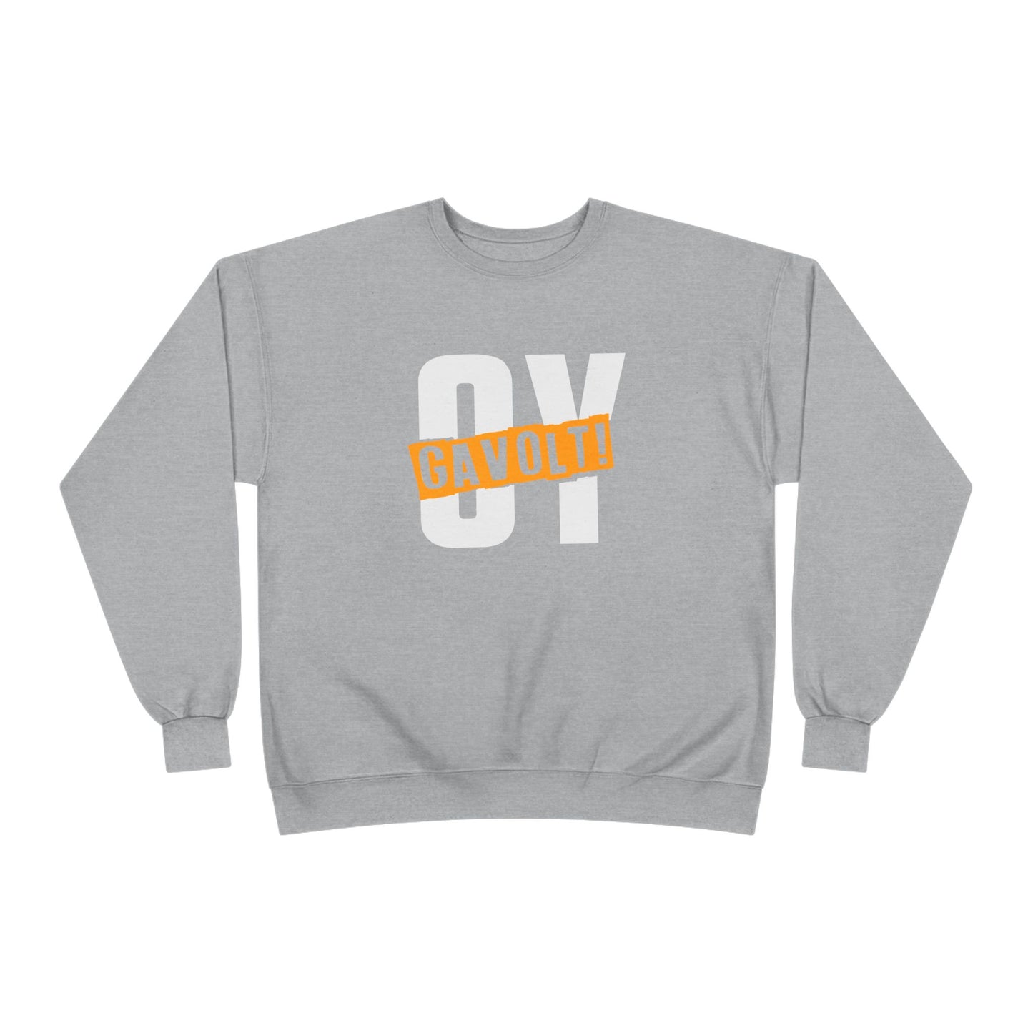 "OY GAVOLT" Unisex EcoSmart® Crewneck Sweatshirt