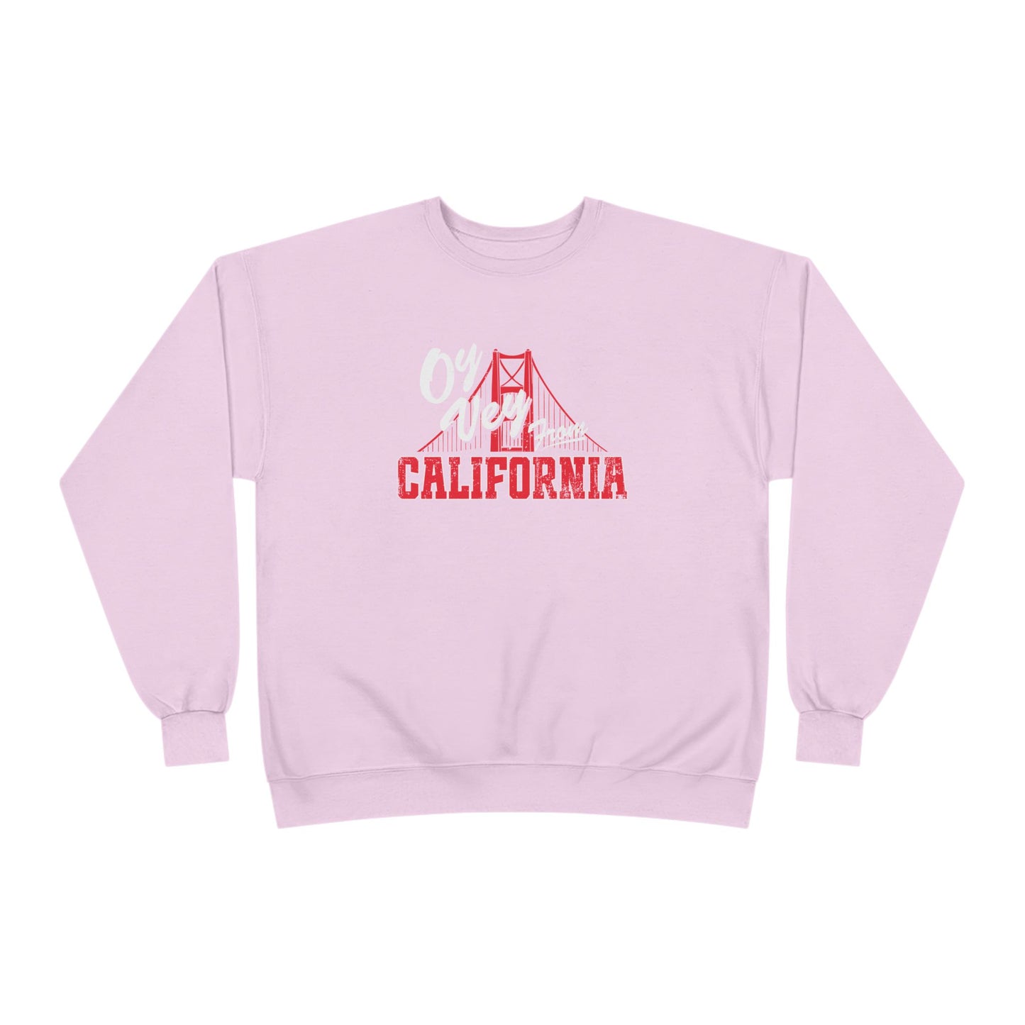 "OY VEY FROM CALIFORNIA" Unisex EcoSmart® Crewneck Sweatshirt