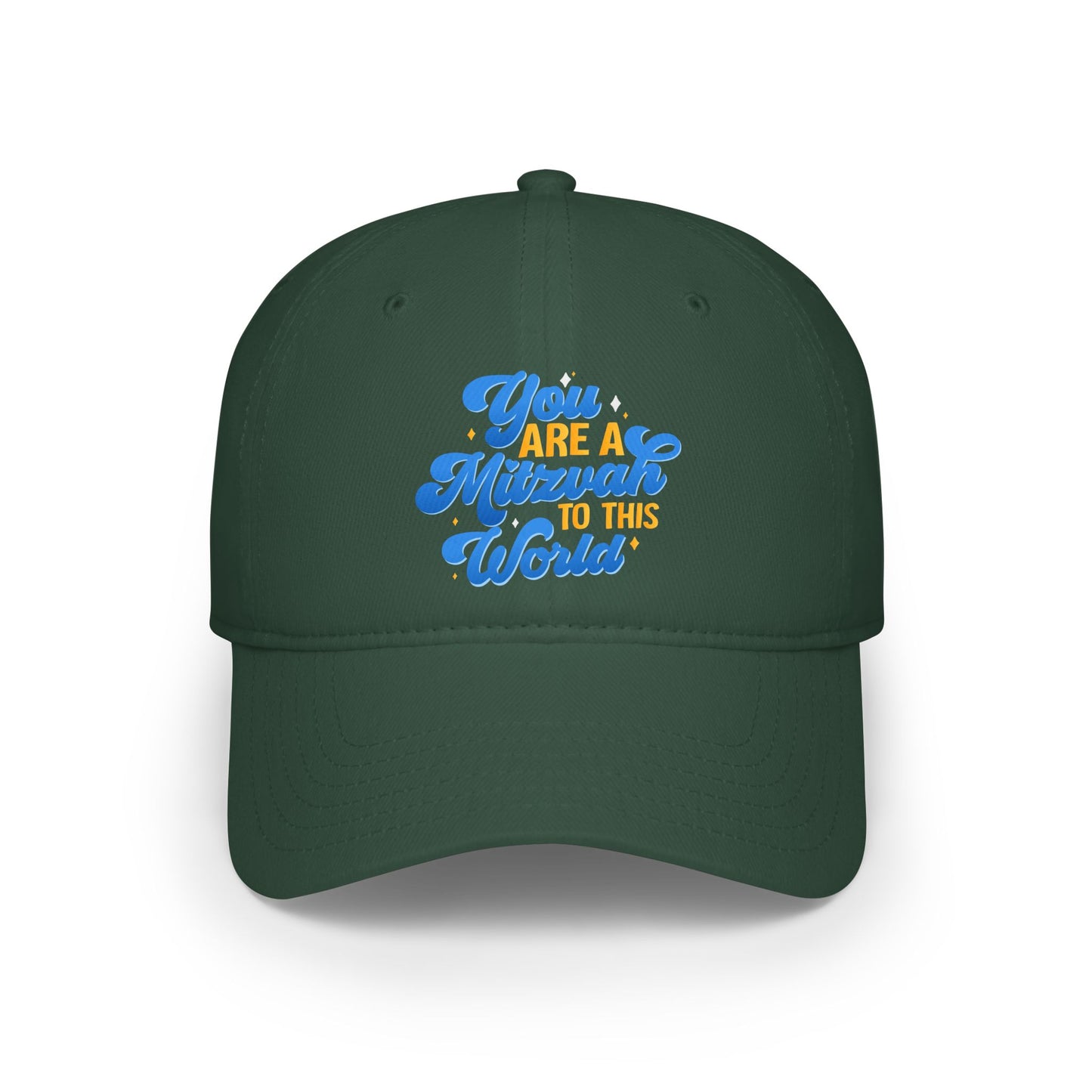 "YOU ARE A MITZVAH TO THIS WORLD" Low Profile Baseball Cap