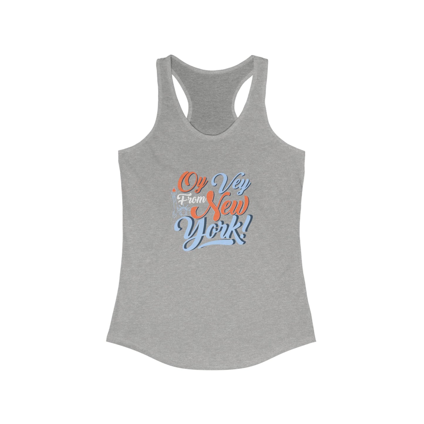 "OY VEY FROM NEW YORK" Women's Ideal Racerback Tank