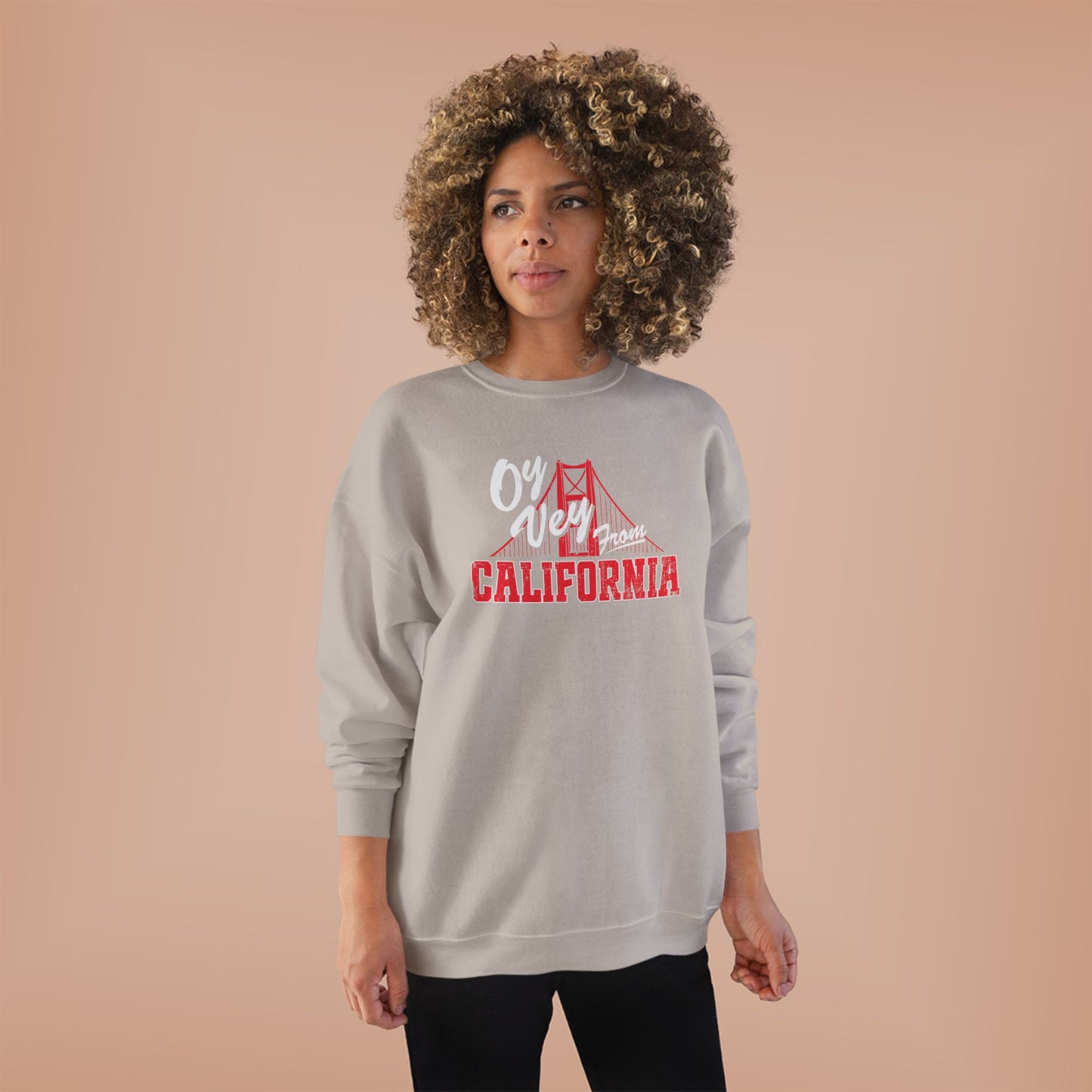 "OY VEY FROM CALIFORNIA" Unisex EcoSmart® Crewneck Sweatshirt