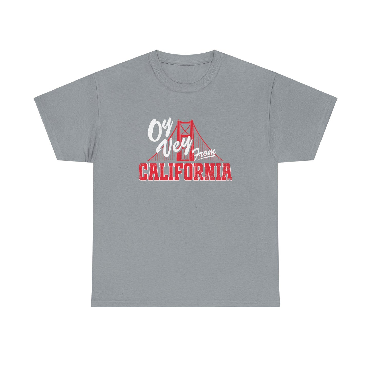 "OY VEY FROM CALIFORNIA" Unisex Heavy Cotton Tee