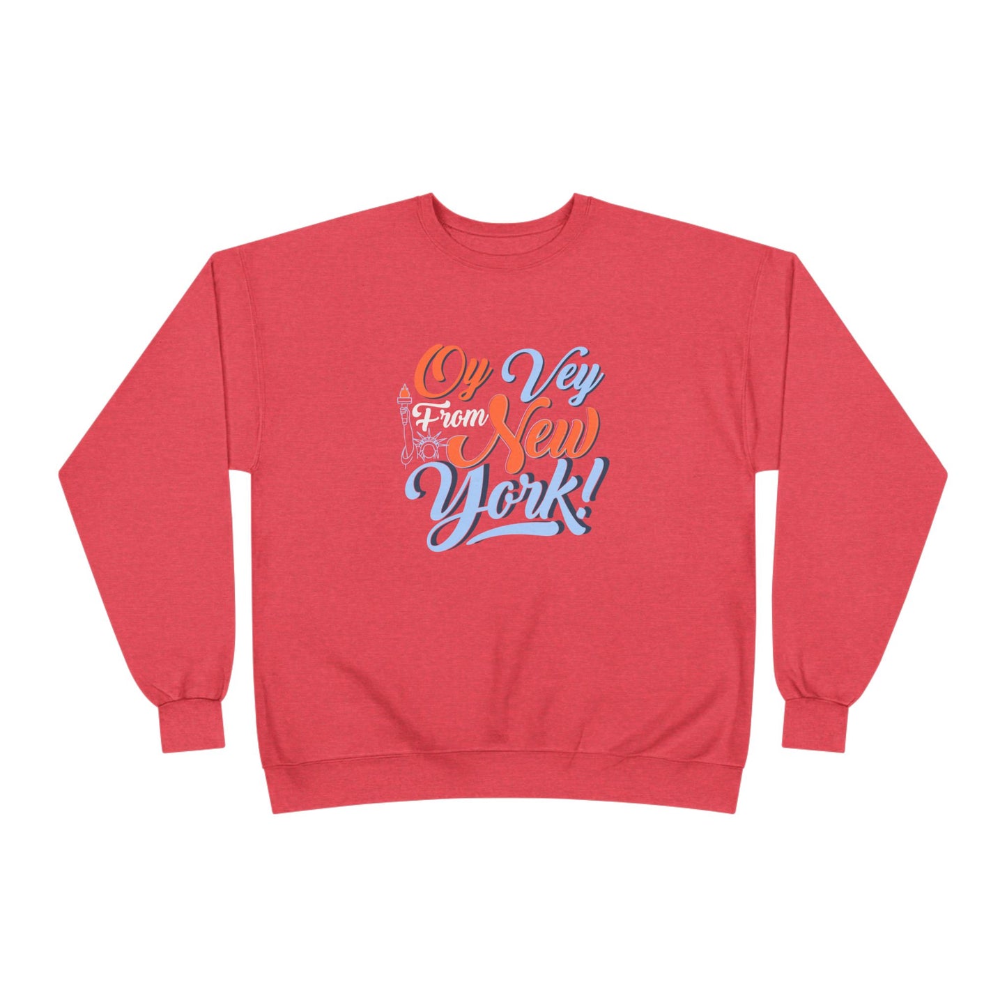 "OY VEY FROM NEW YORK" Unisex EcoSmart® Crewneck Sweatshirt