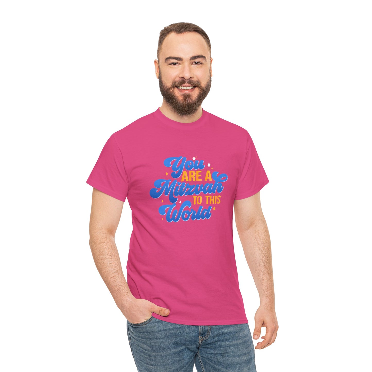 "YOU ARE A MITZVAH TO THIS WORLD" Unisex Heavy Cotton Tee