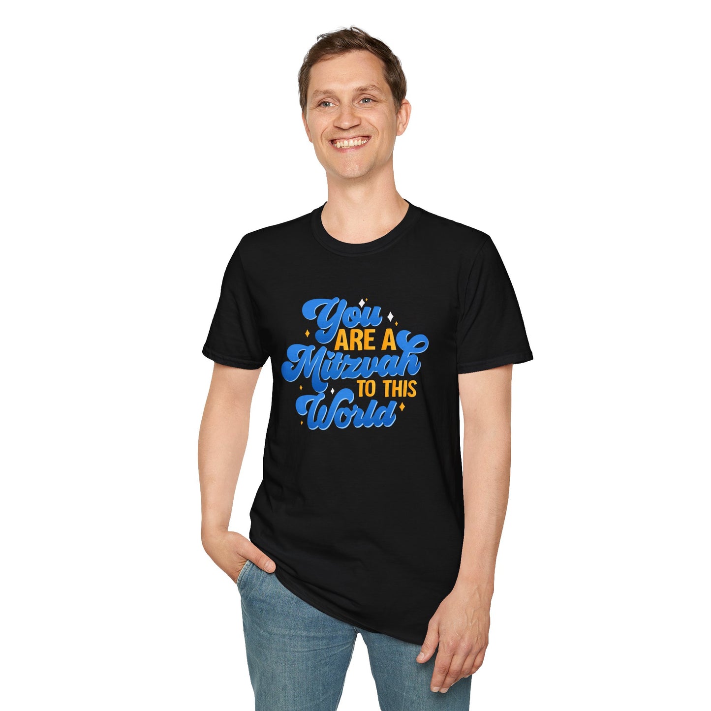 "YOU ARE A MITZVAH TO THIS WORLD" Unisex Softstyle T-Shirt