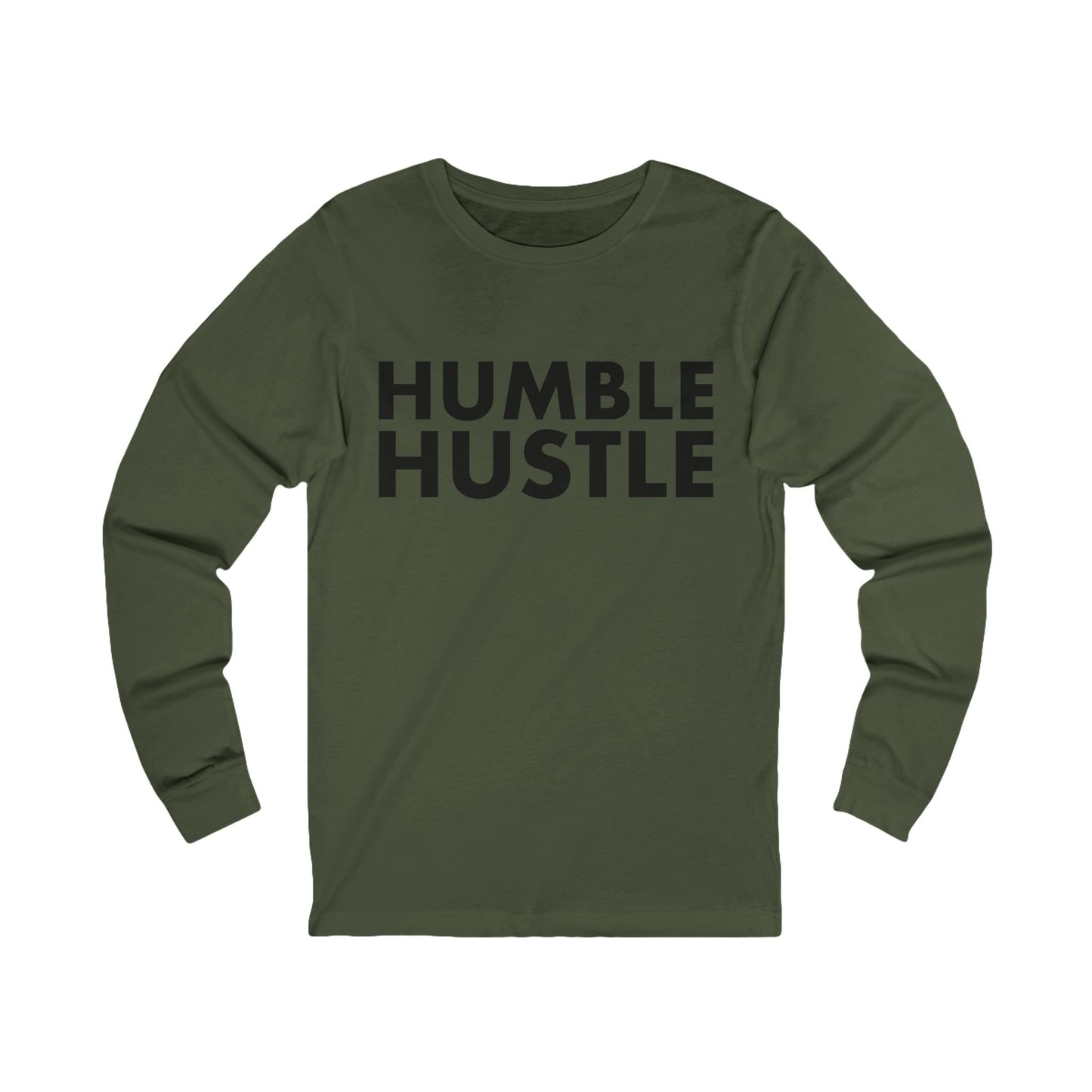 Humble Hustle Long Sleeve Tee — Motivational Graphic Shirt