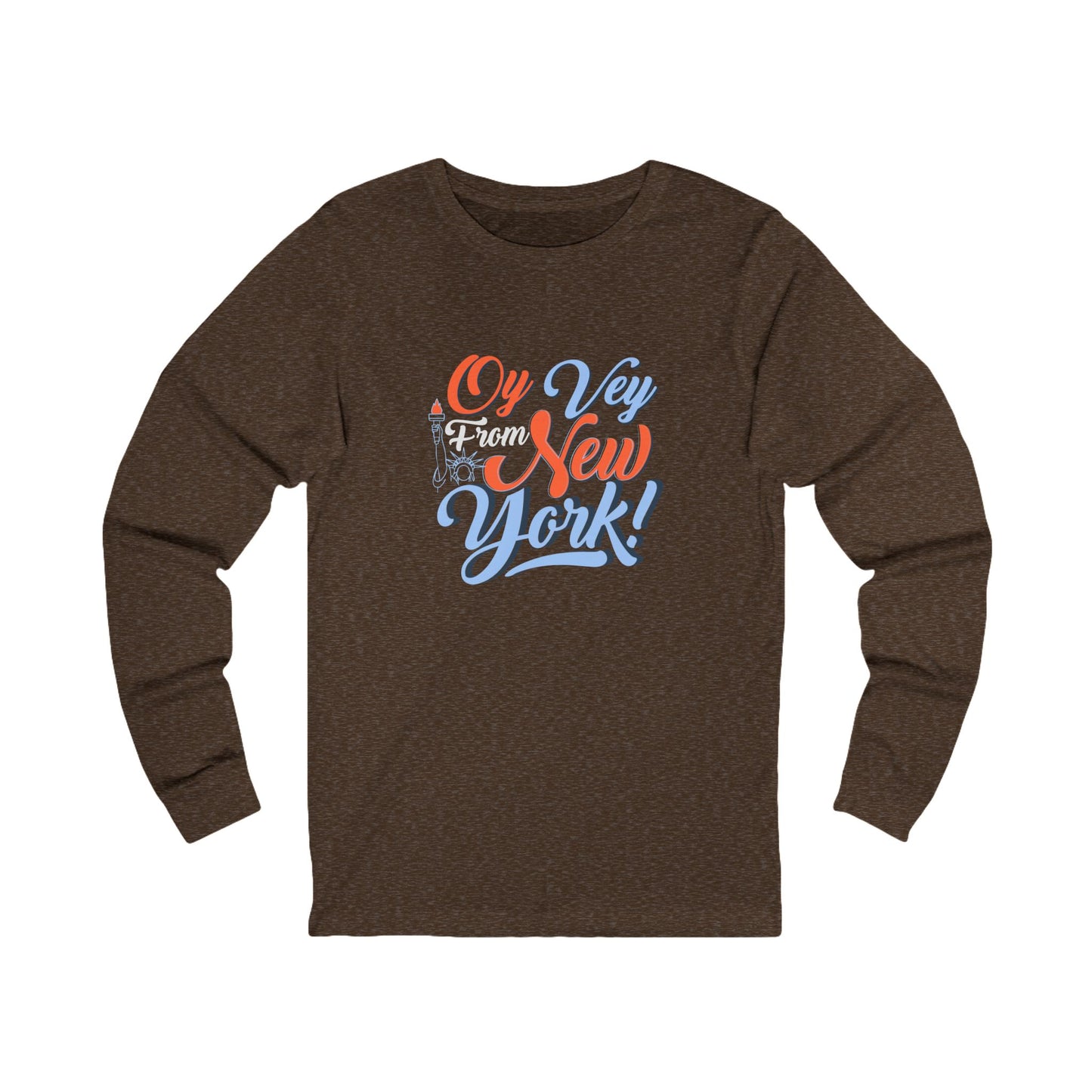 "OY VEY FROM NEW YORK" Unisex Jersey Long Sleeve Tee