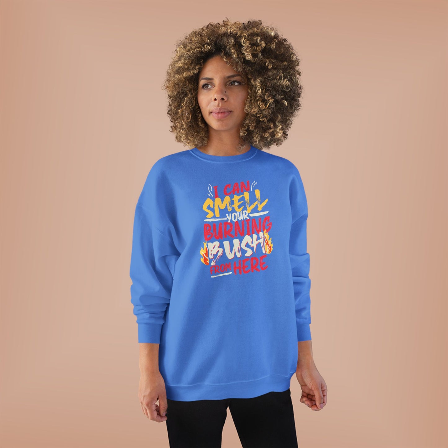 "I Can Smell Your Burning Bush" Unisex EcoSmart® Crewneck Sweatshirt