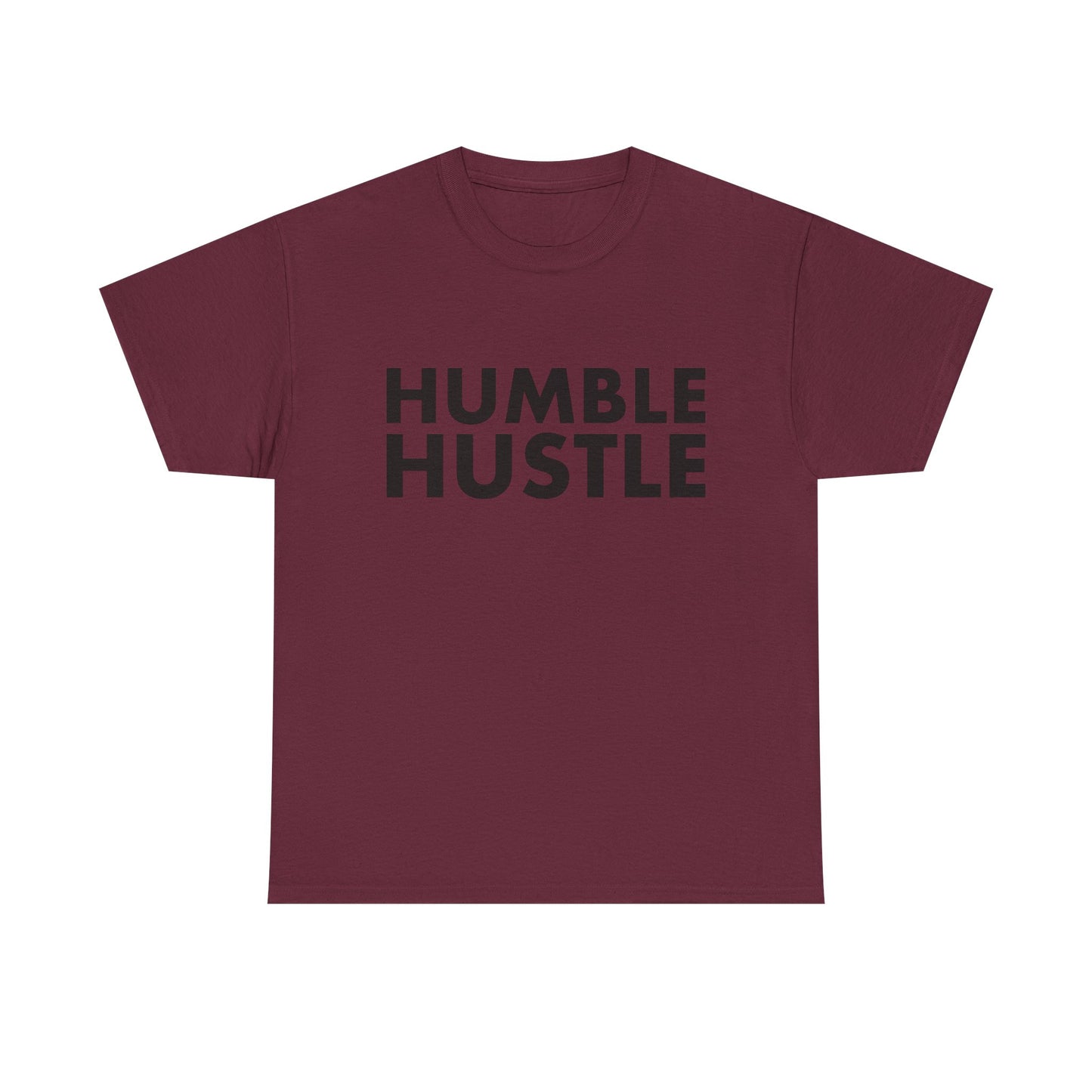 Humble Hustle T-Shirt — Motivational Graphic Tee for Go-Getters