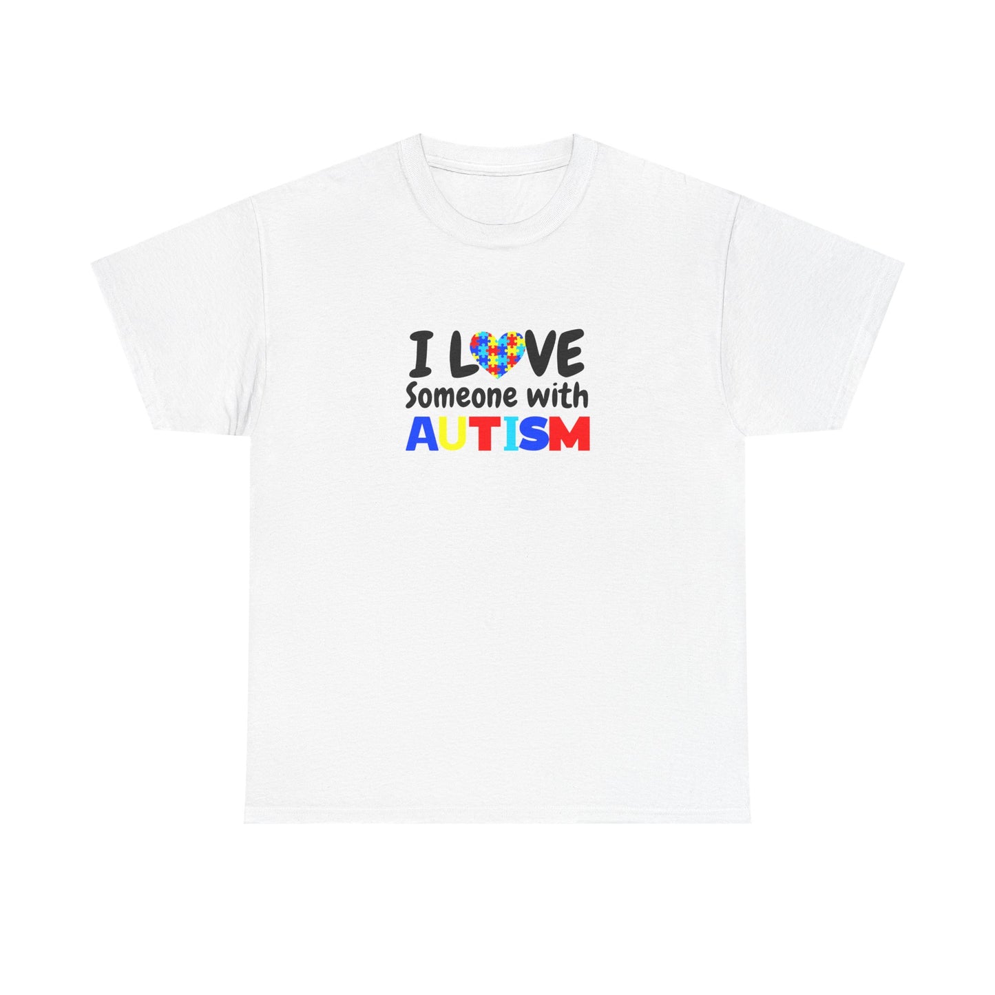 "I Love Someone With Autism" Autism Awareness T-Shirt