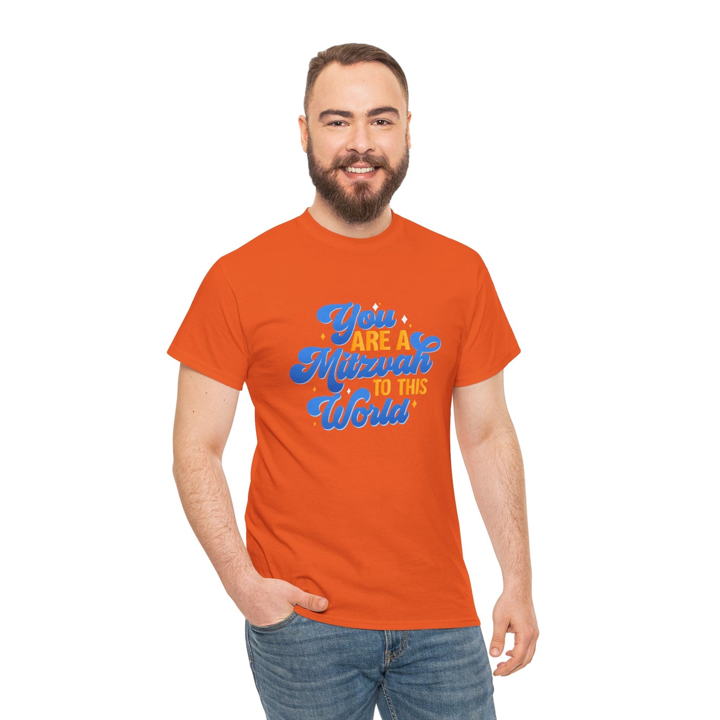 "YOU ARE A MITZVAH TO THIS WORLD" Unisex Heavy Cotton Tee