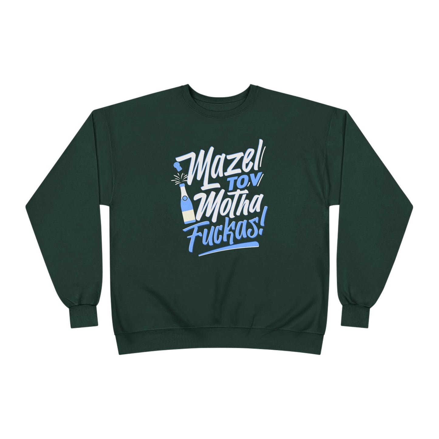 "Mazel Tov Motha Fuckas" Unisex EcoSmart® Crewneck Sweatshirt