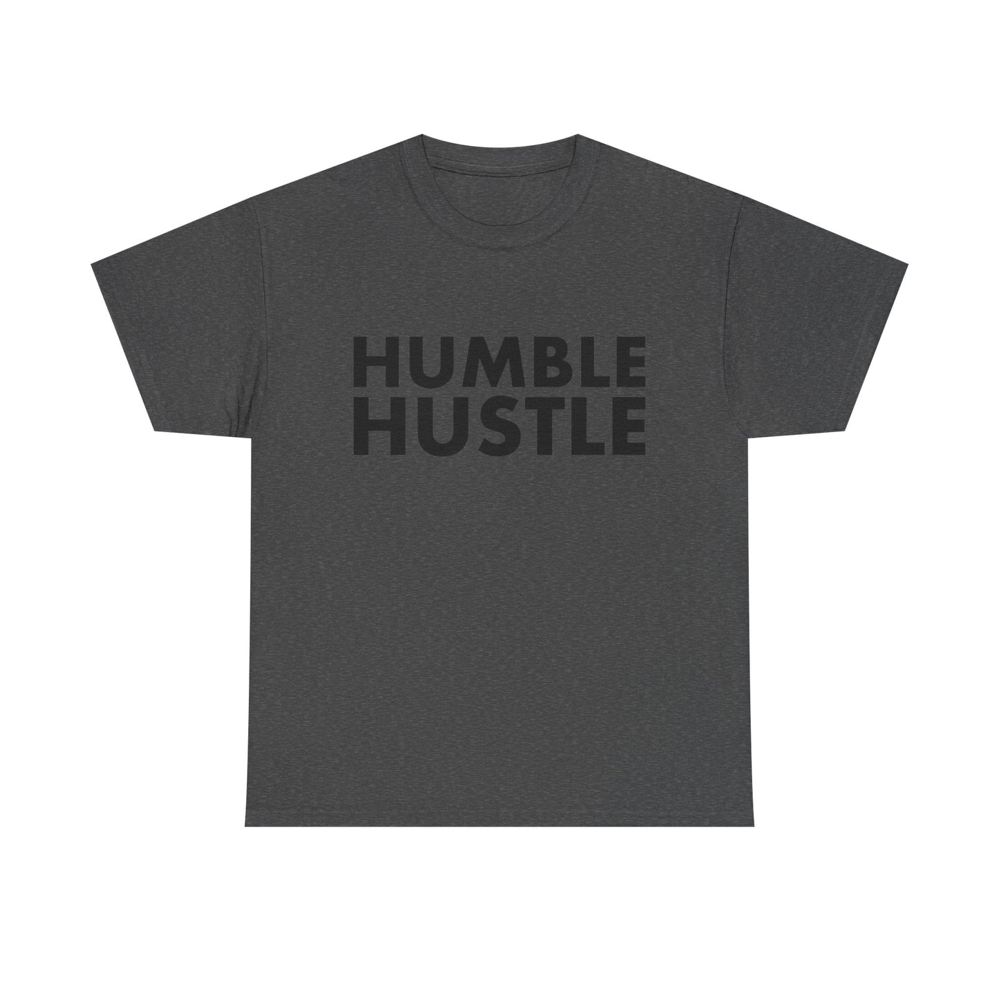 Humble Hustle T-Shirt — Motivational Graphic Tee for Go-Getters