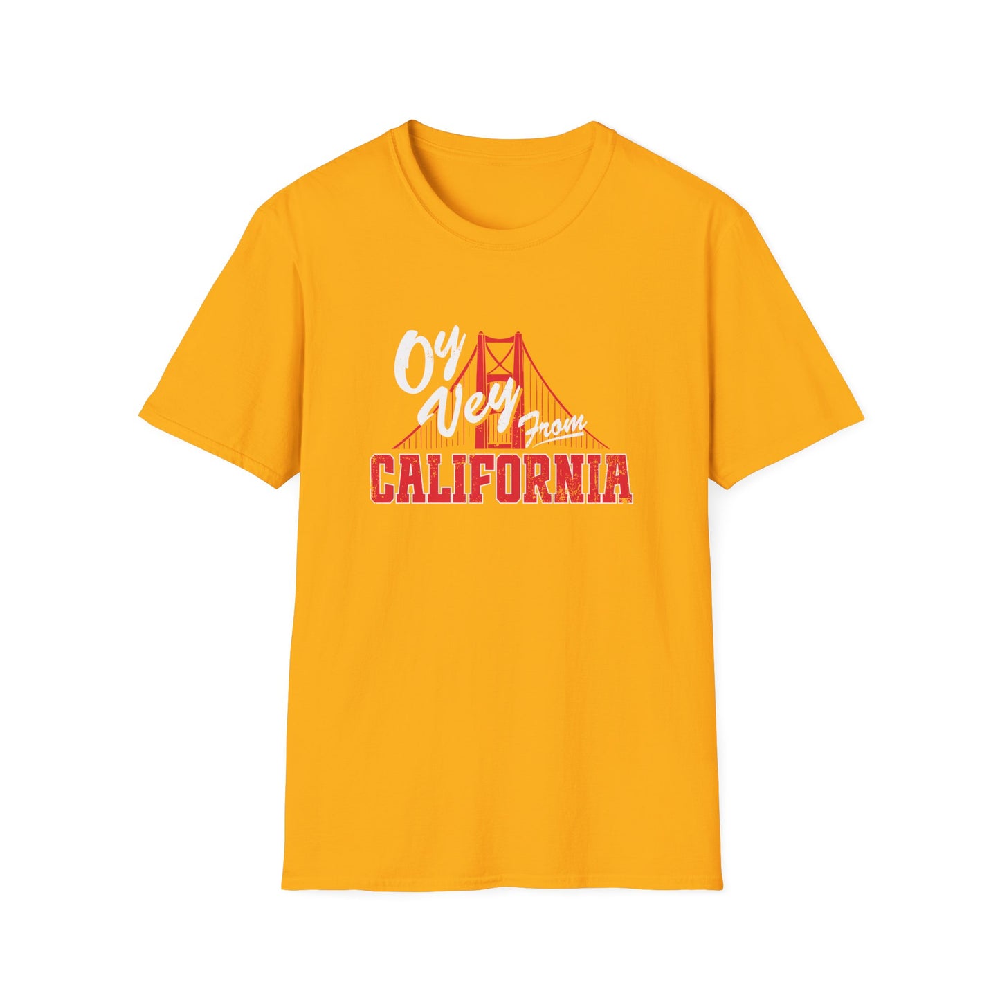 "OY VEY FROM CALIFORNIA" Unisex Softstyle T-Shirt