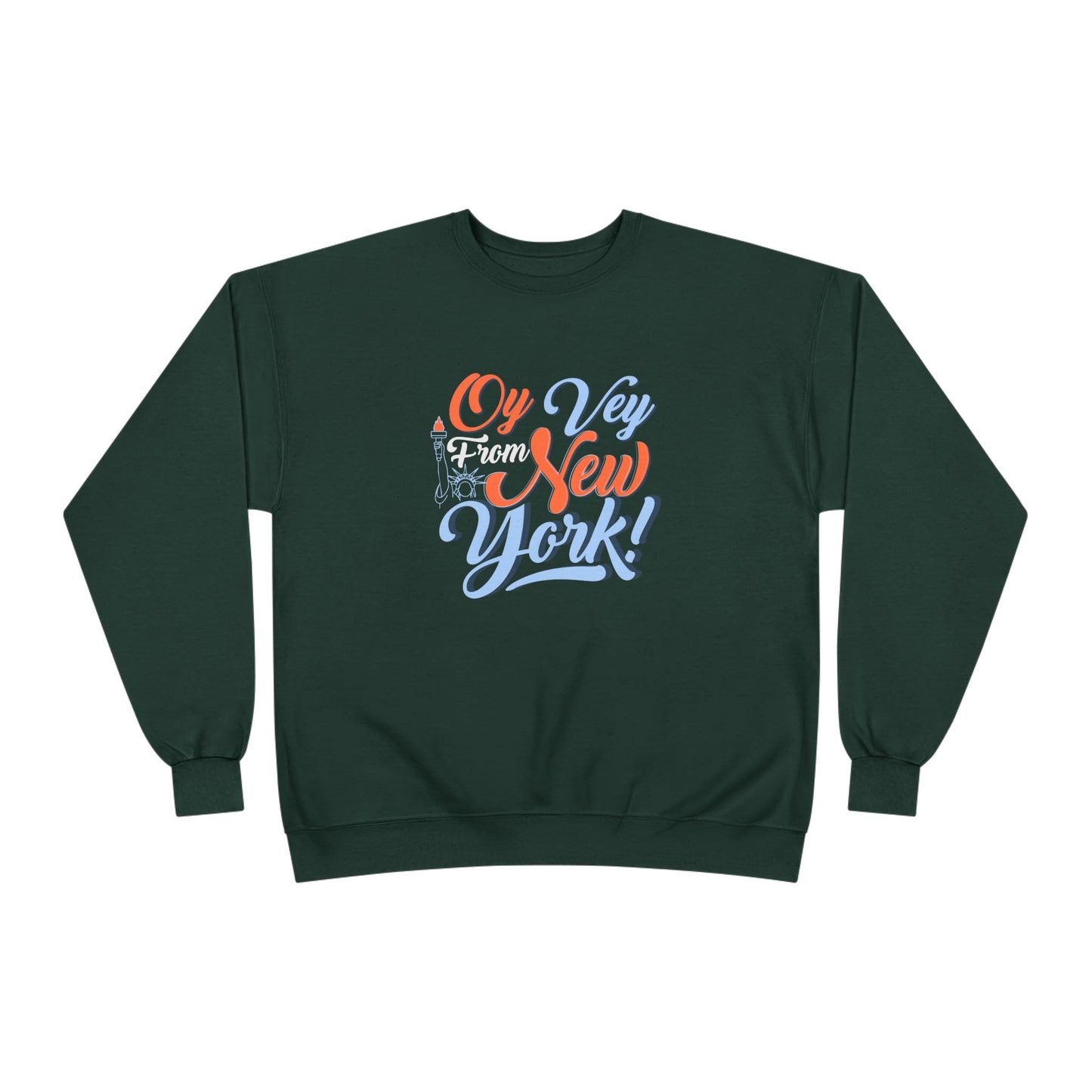 "OY VEY FROM NEW YORK" Unisex EcoSmart® Crewneck Sweatshirt